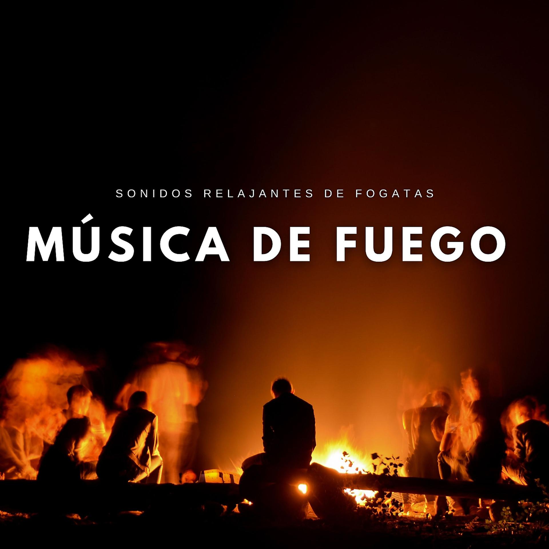 Постер альбома Música De Fuego: Sonidos Relajantes De Fogatas