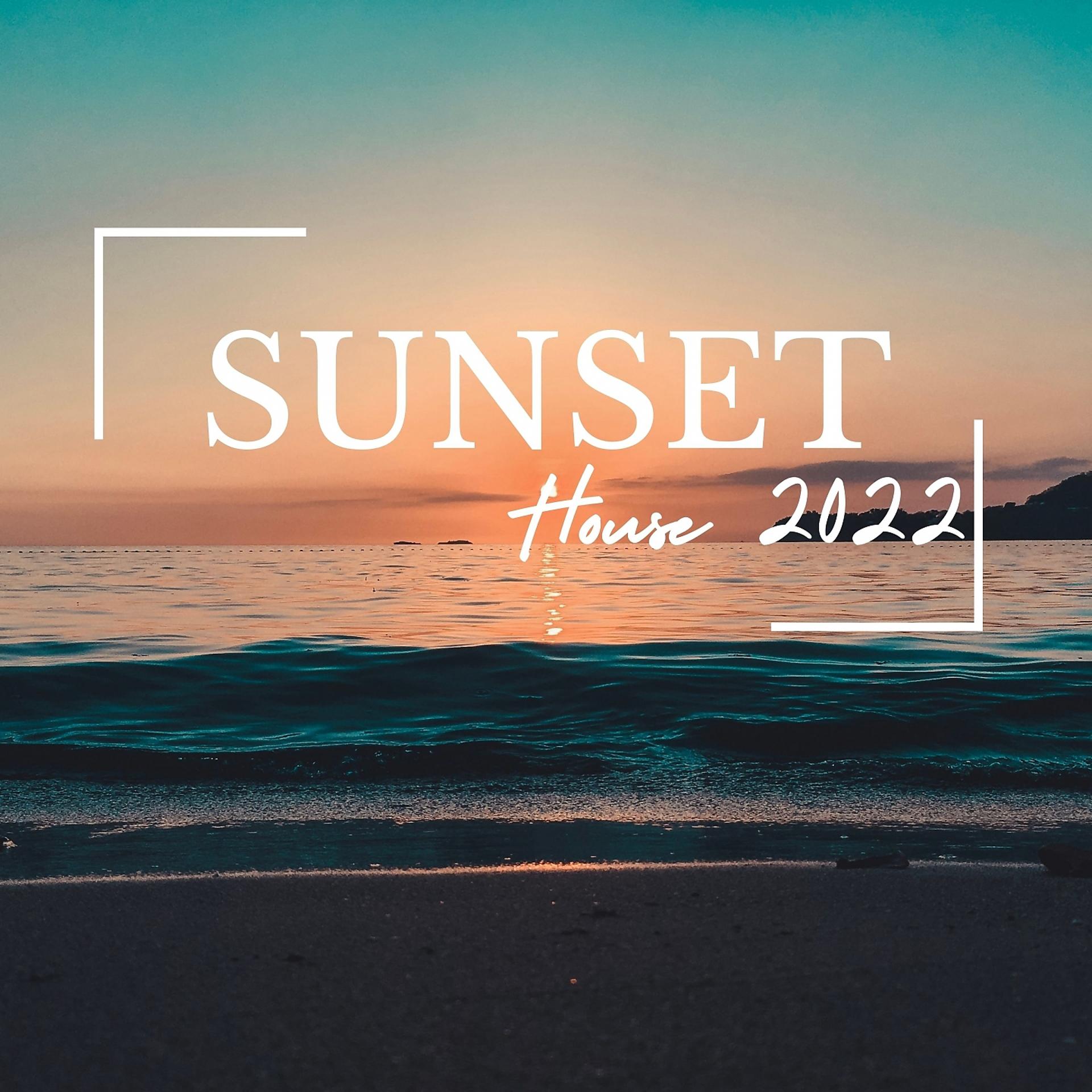 Постер альбома House Sunset 2022