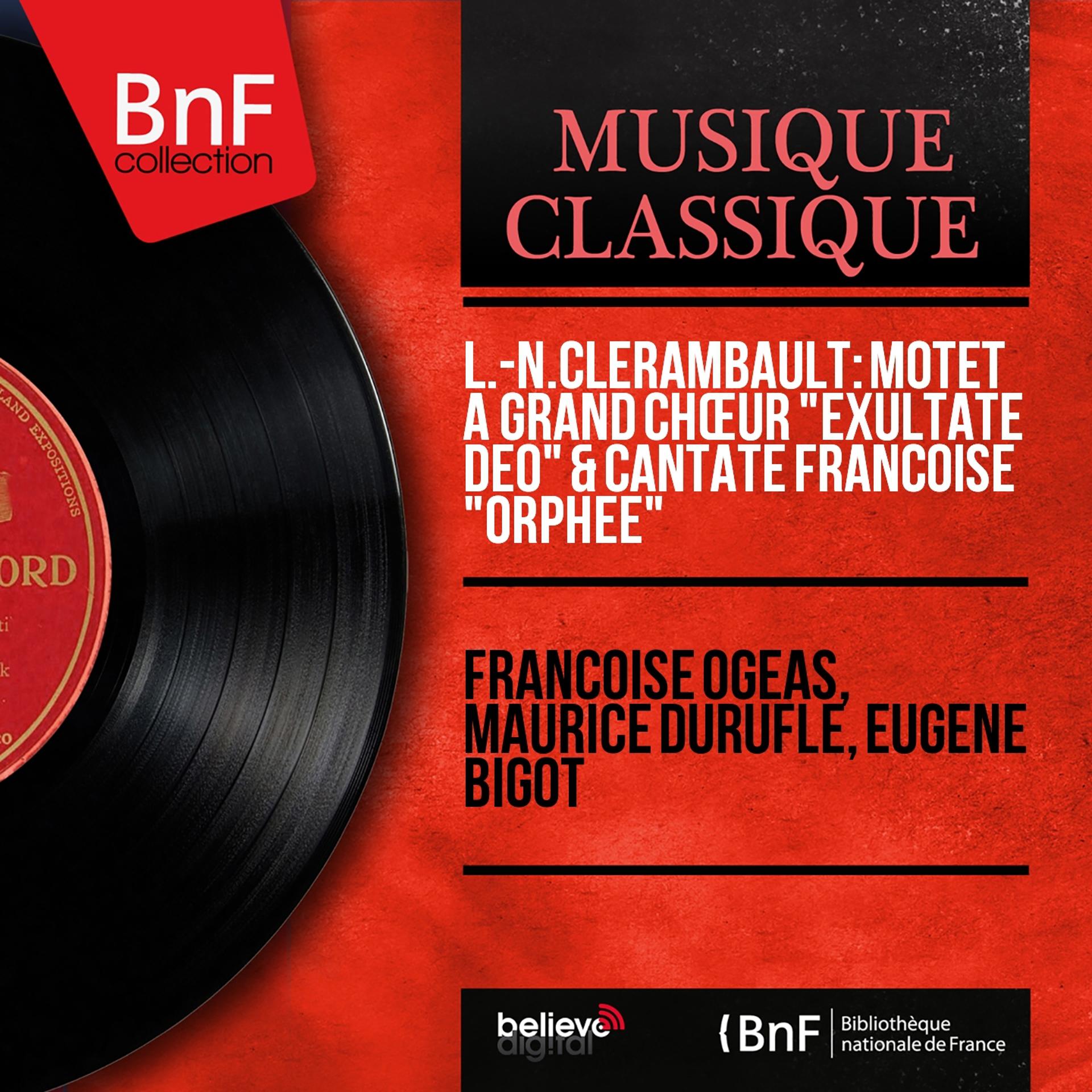 Постер альбома L.-N.Clérambault: Motet à grand chœur "Exultate Deo" & Cantate françoise "Orphée" (Mono Version)