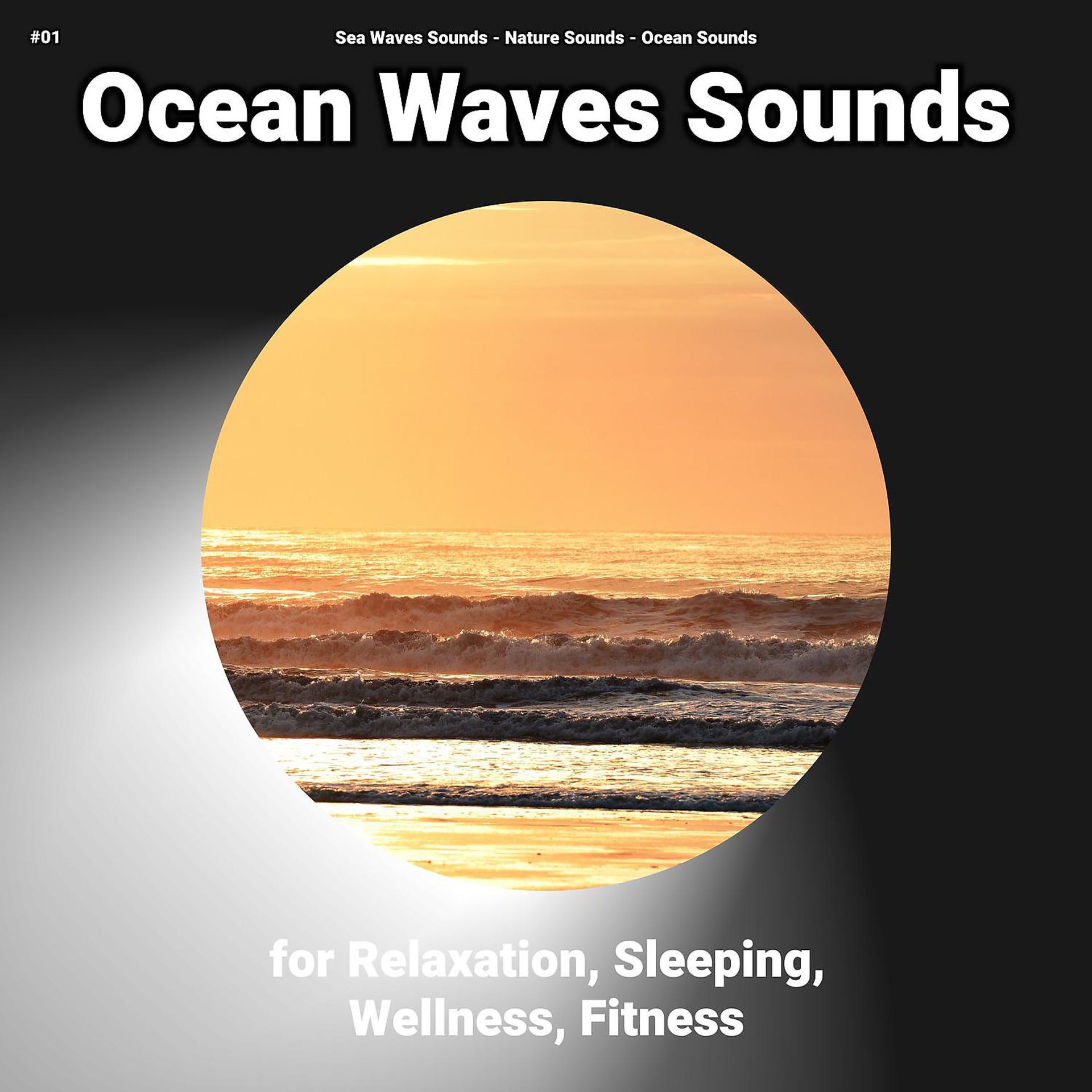 Постер альбома #01 Ocean Waves Sounds for Relaxation, Sleeping, Wellness, Fitness
