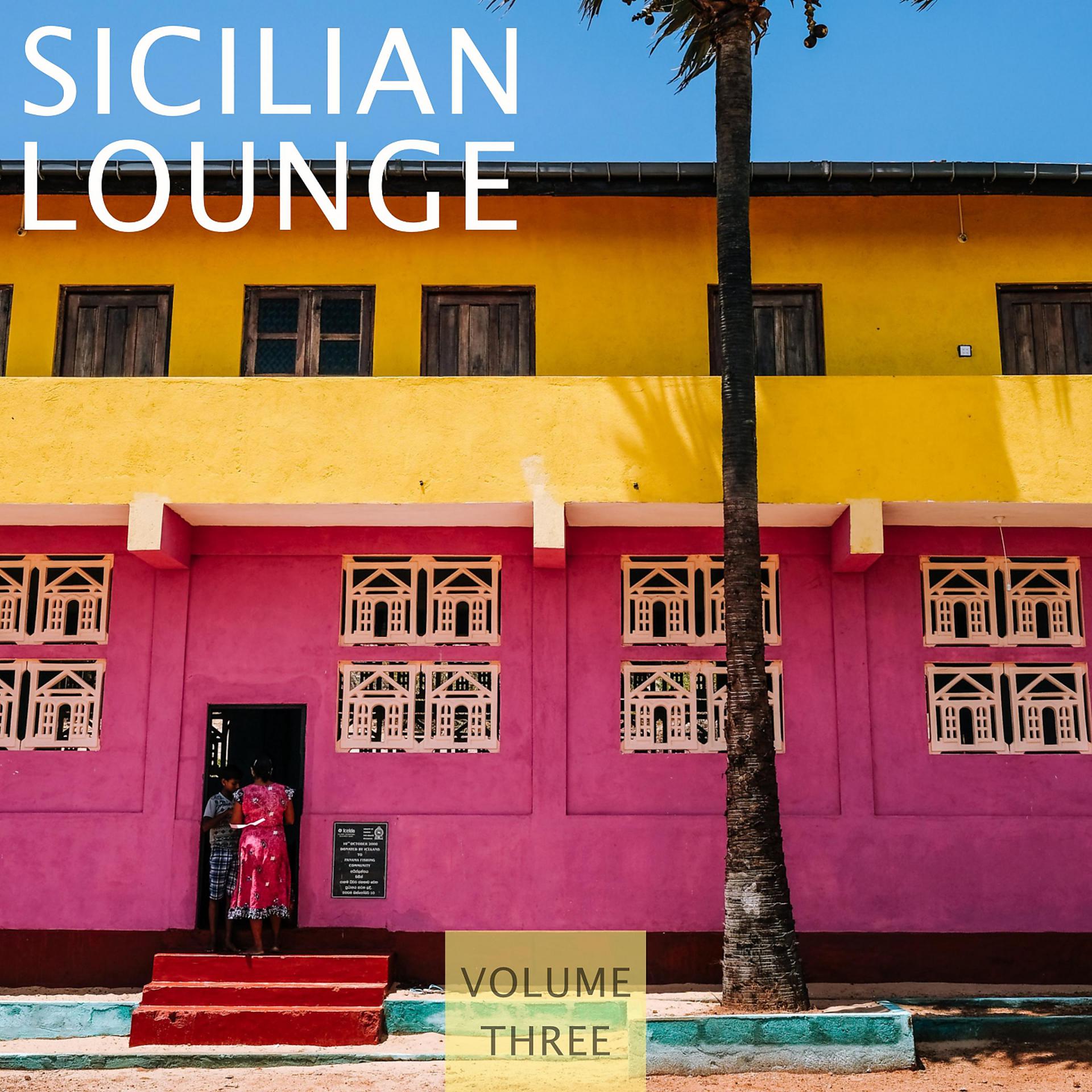 Постер альбома Sicilian Lounge, Vol. 3