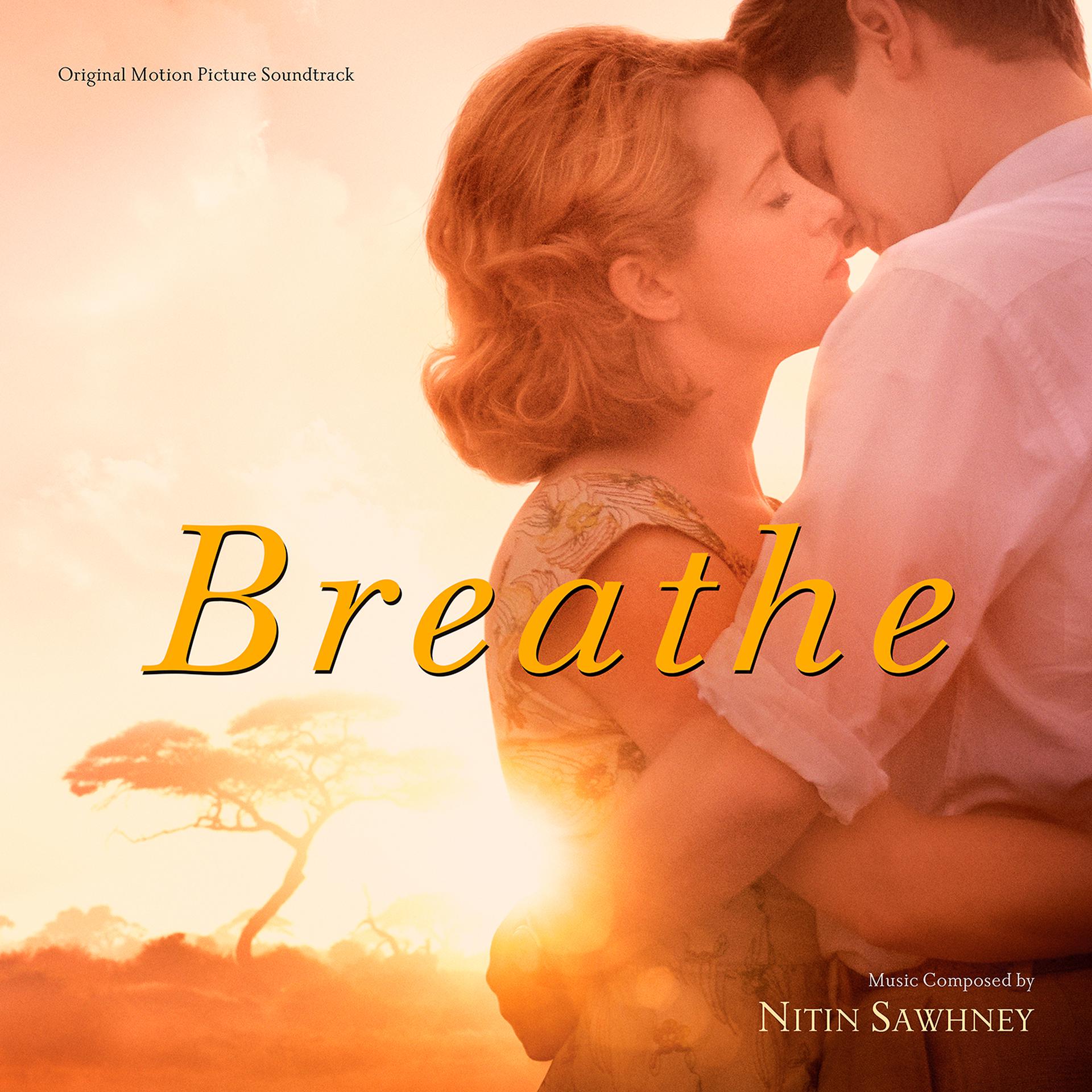 Постер альбома Breathe (Original Motion Picture Soundtrack)