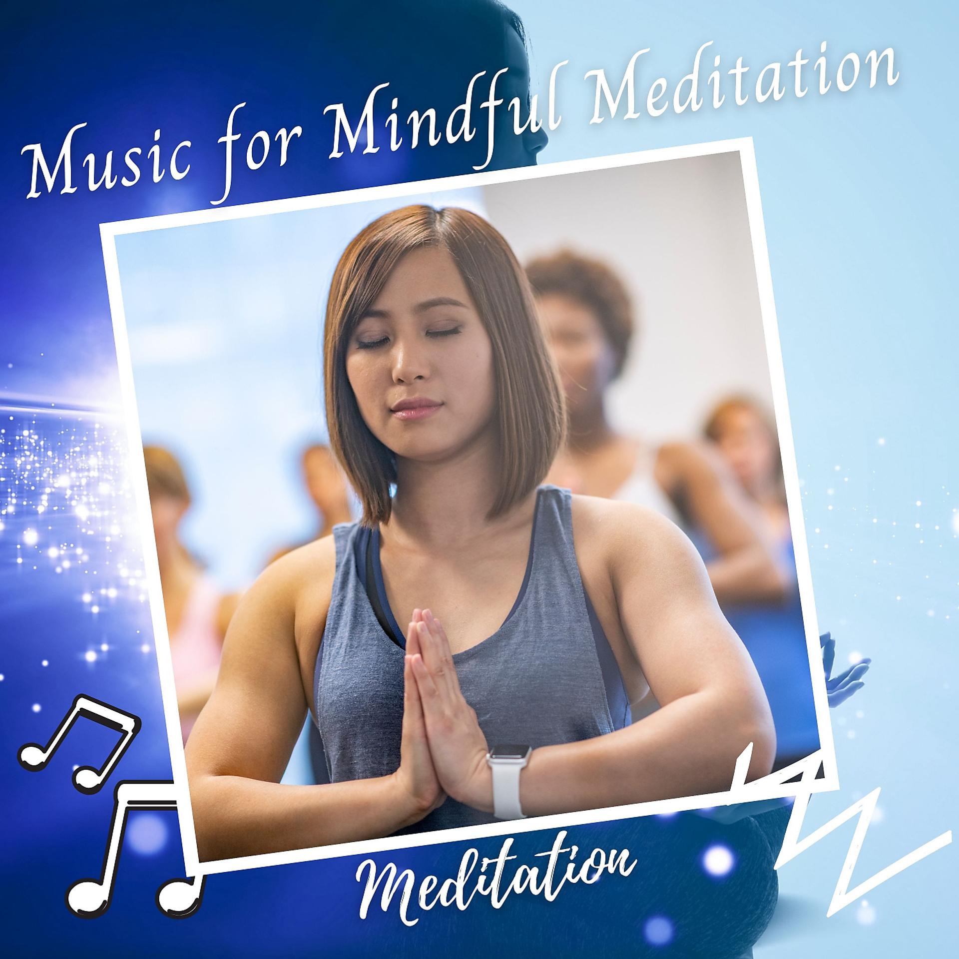 Постер альбома Meditation: Music for Mindful Meditation