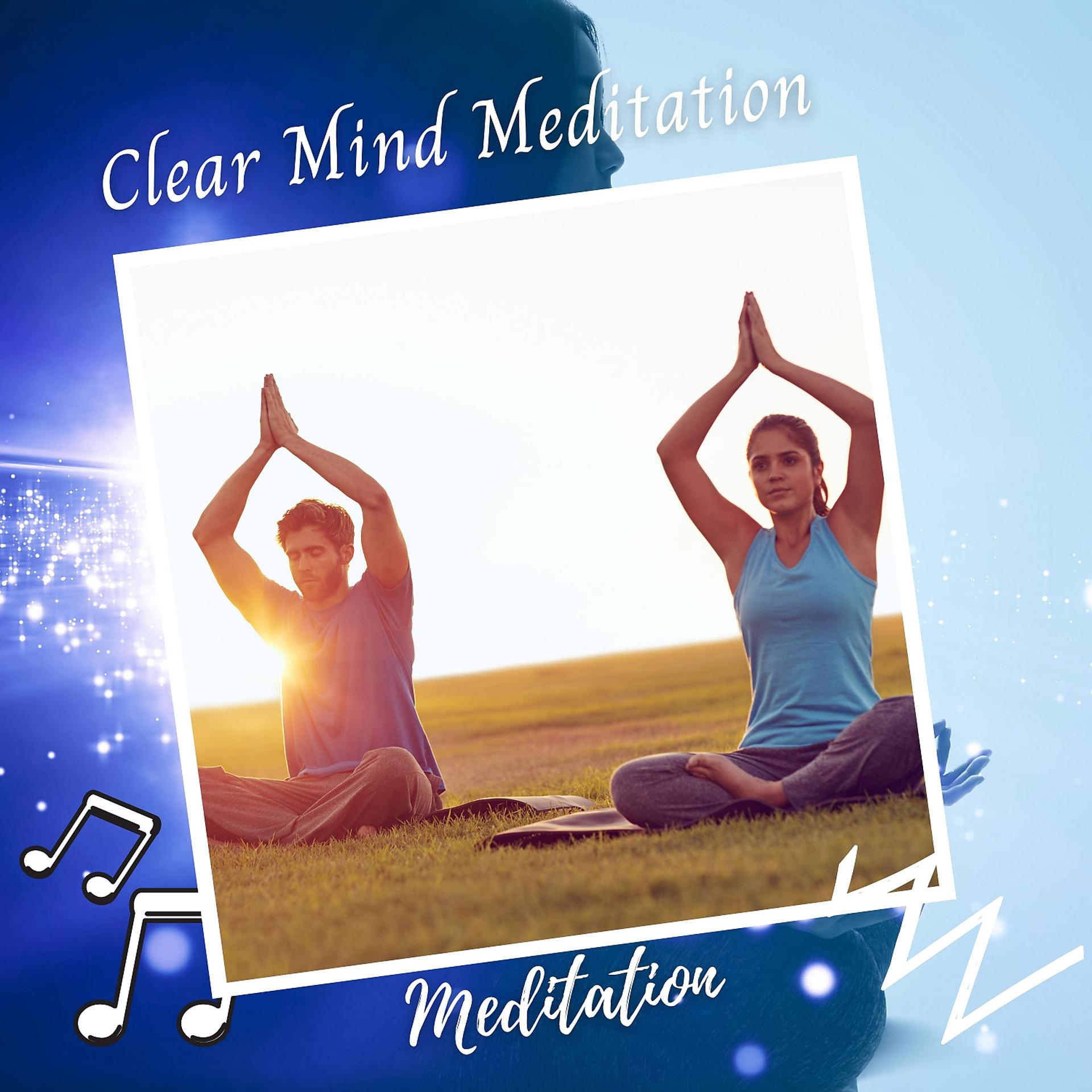 Постер альбома Meditation: Clear Mind Meditation