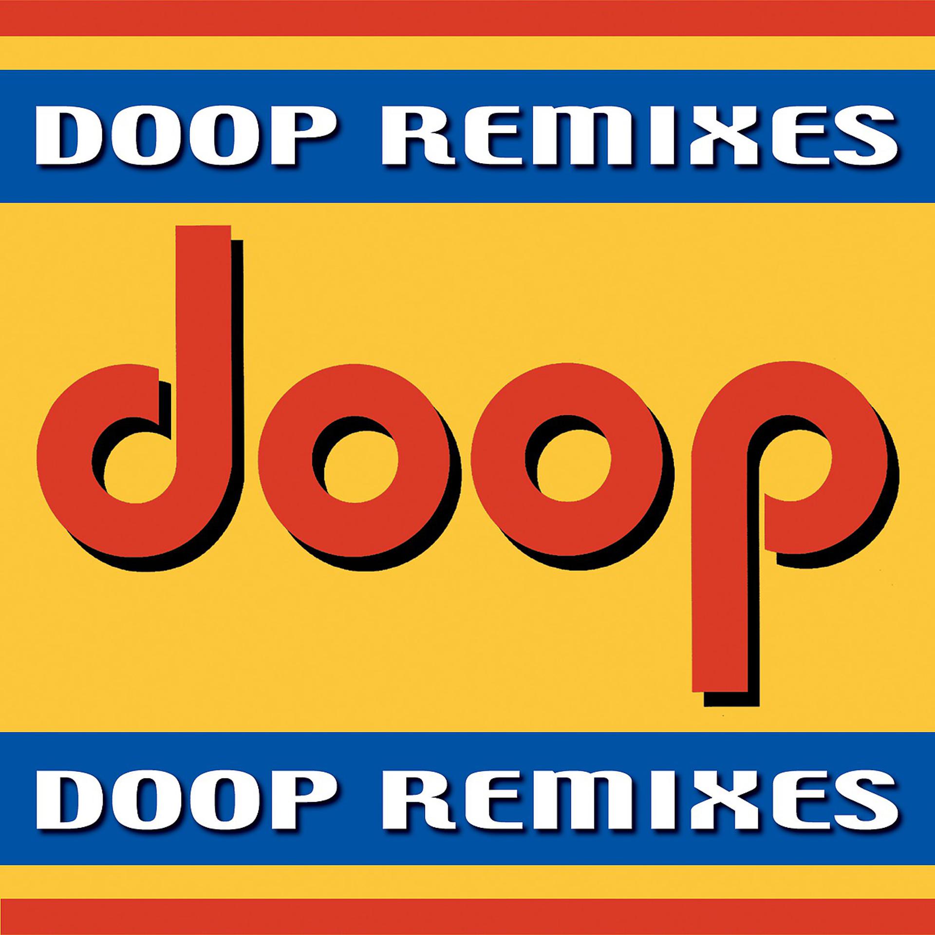 Постер альбома Doop Remixes