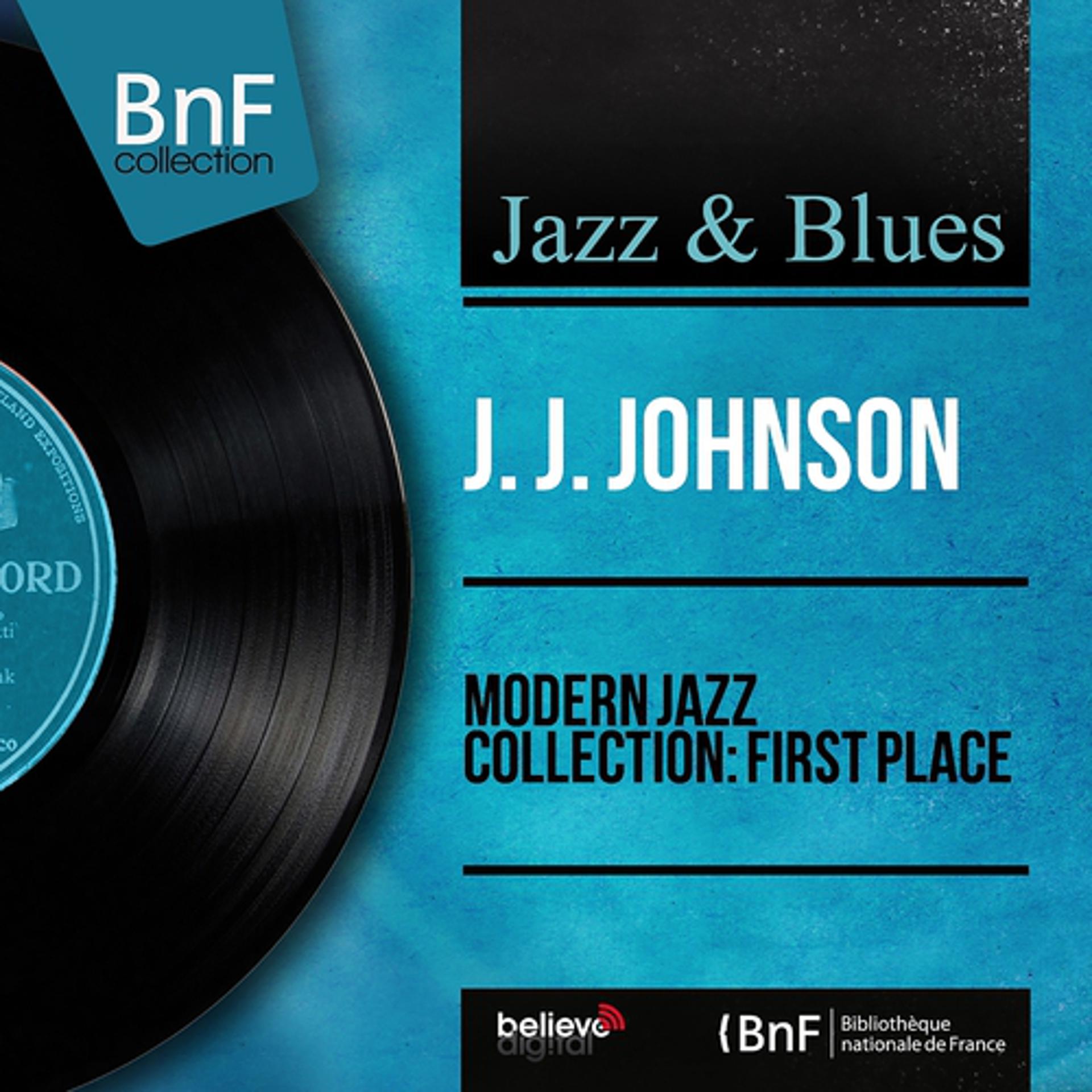 Постер альбома Modern Jazz Collection: First Place (Mono Version)