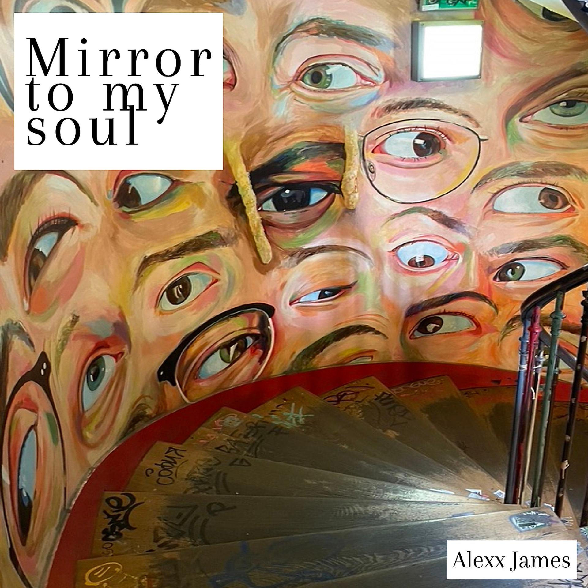 Постер альбома Mirror to My Soul