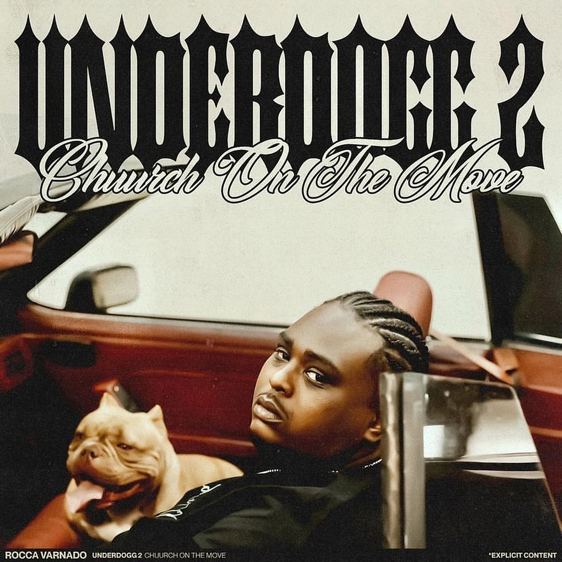 Постер альбома Underdogg 2 (Chuurch on the Move)