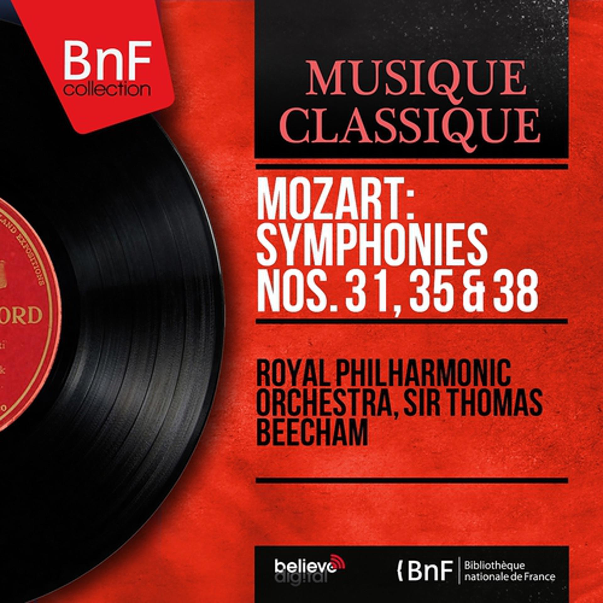 Постер альбома Mozart: Symphonies Nos. 31, 35 & 38 (Mono Version)
