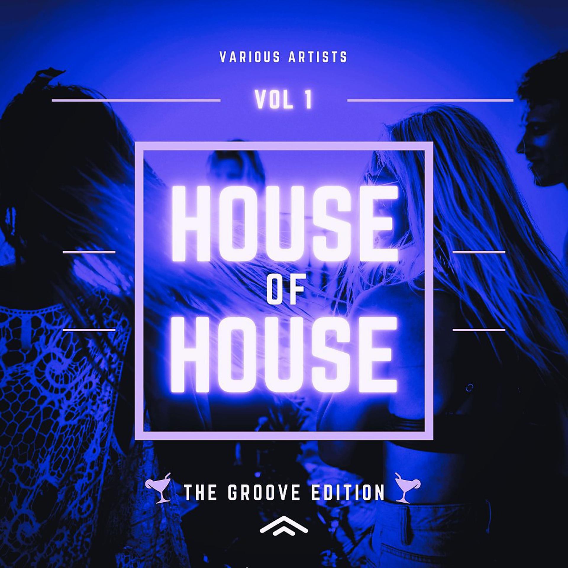 Постер альбома House of House (The Groove Edition), Vol. 1