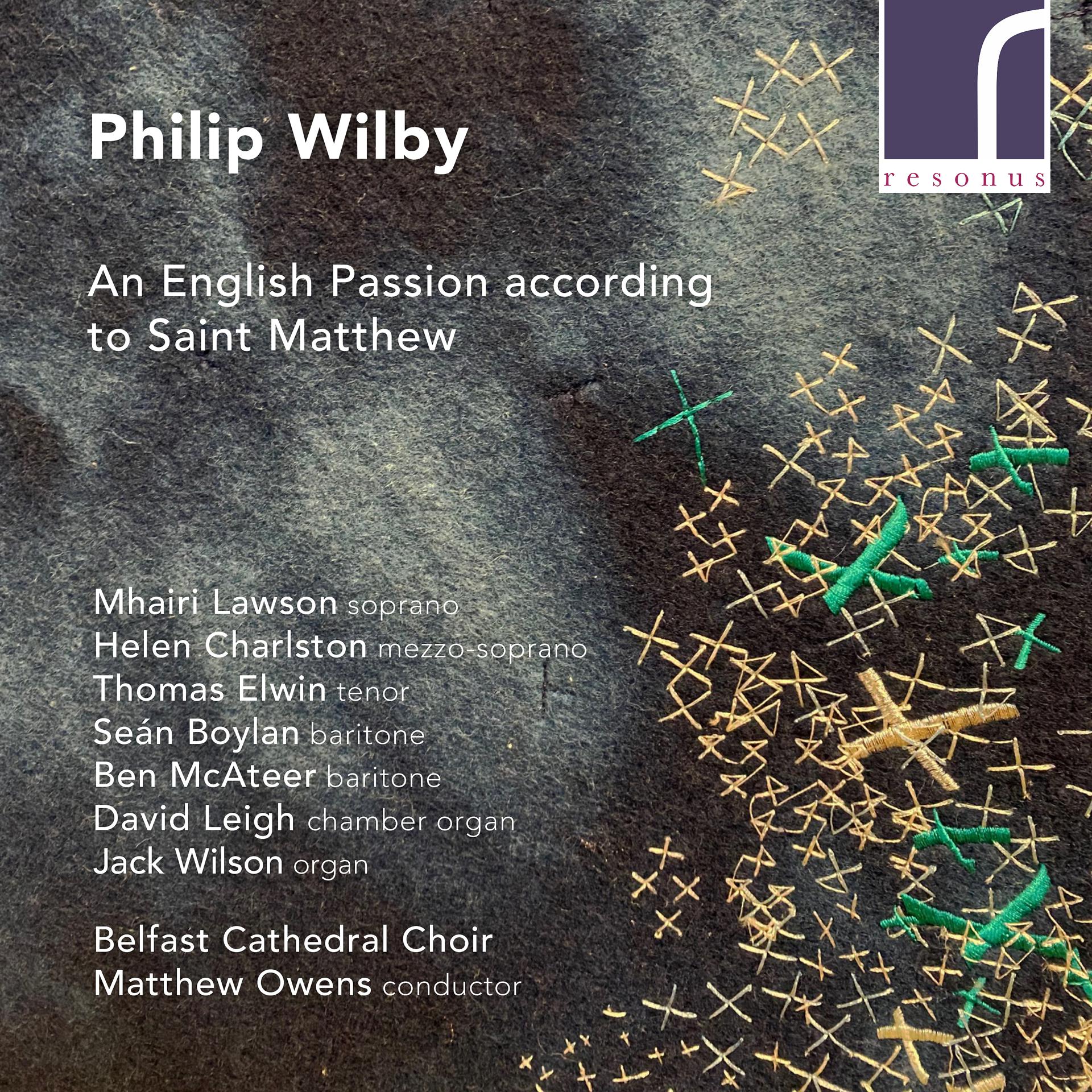 Постер альбома Wilby: An English Passion According to Saint Matthew