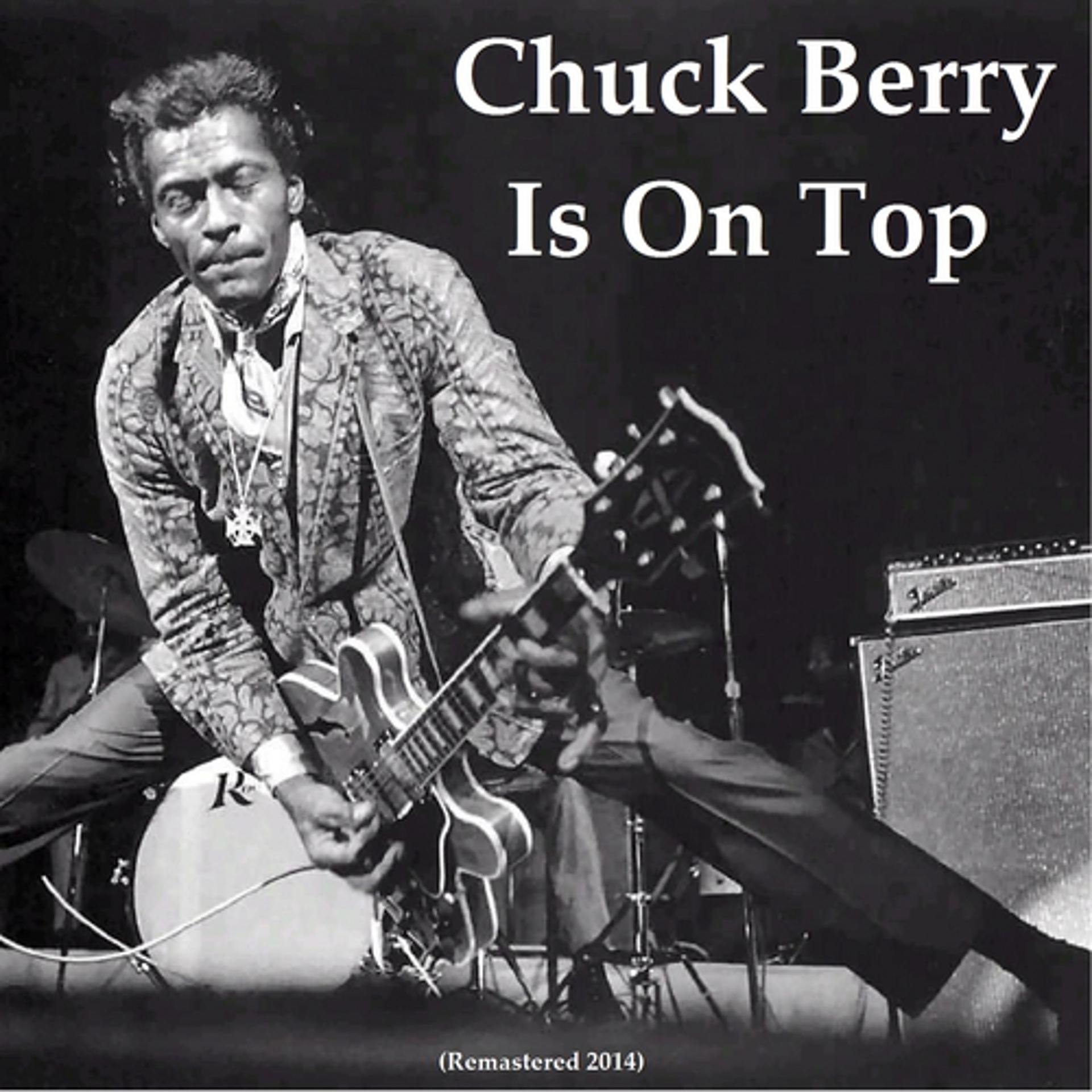 Постер альбома Chuck Berry Is On Top (Remastered 2014)