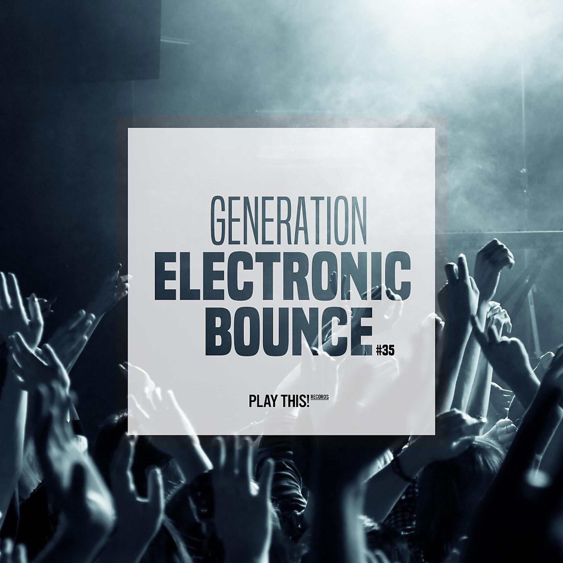 Постер альбома Generation Electronic Bounce, Vol. 35