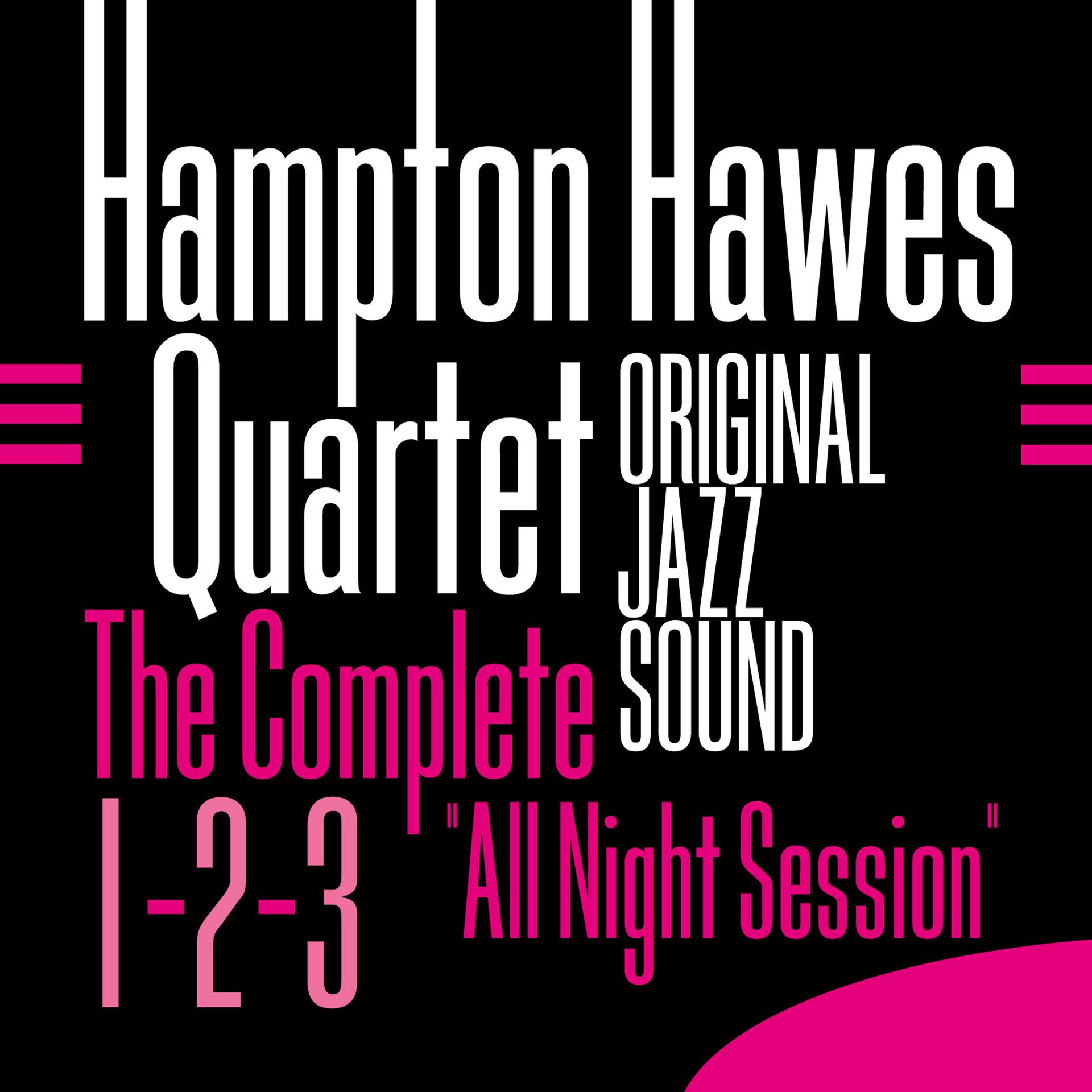 Постер альбома Original Jazz Sound: The Complete "All Night Session" 1-2-3