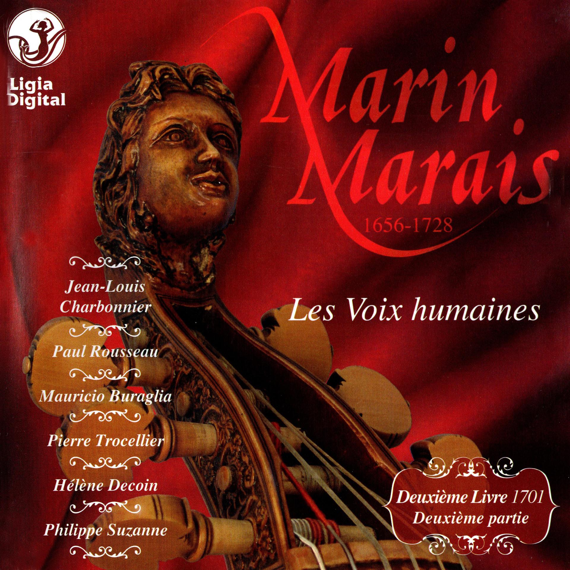 Постер альбома Marais : Les Voix humaines (Pièces de violes, 1701. IIe partie du IIe Livre)