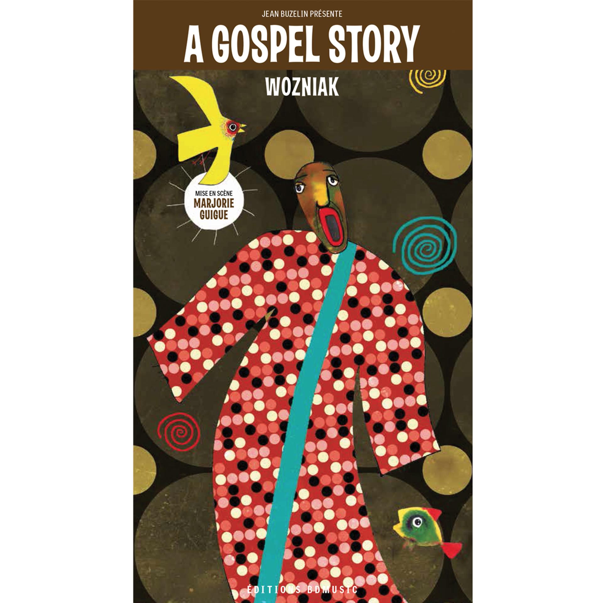 Постер альбома BD Music & Wozniak Present "A Gospel Story"