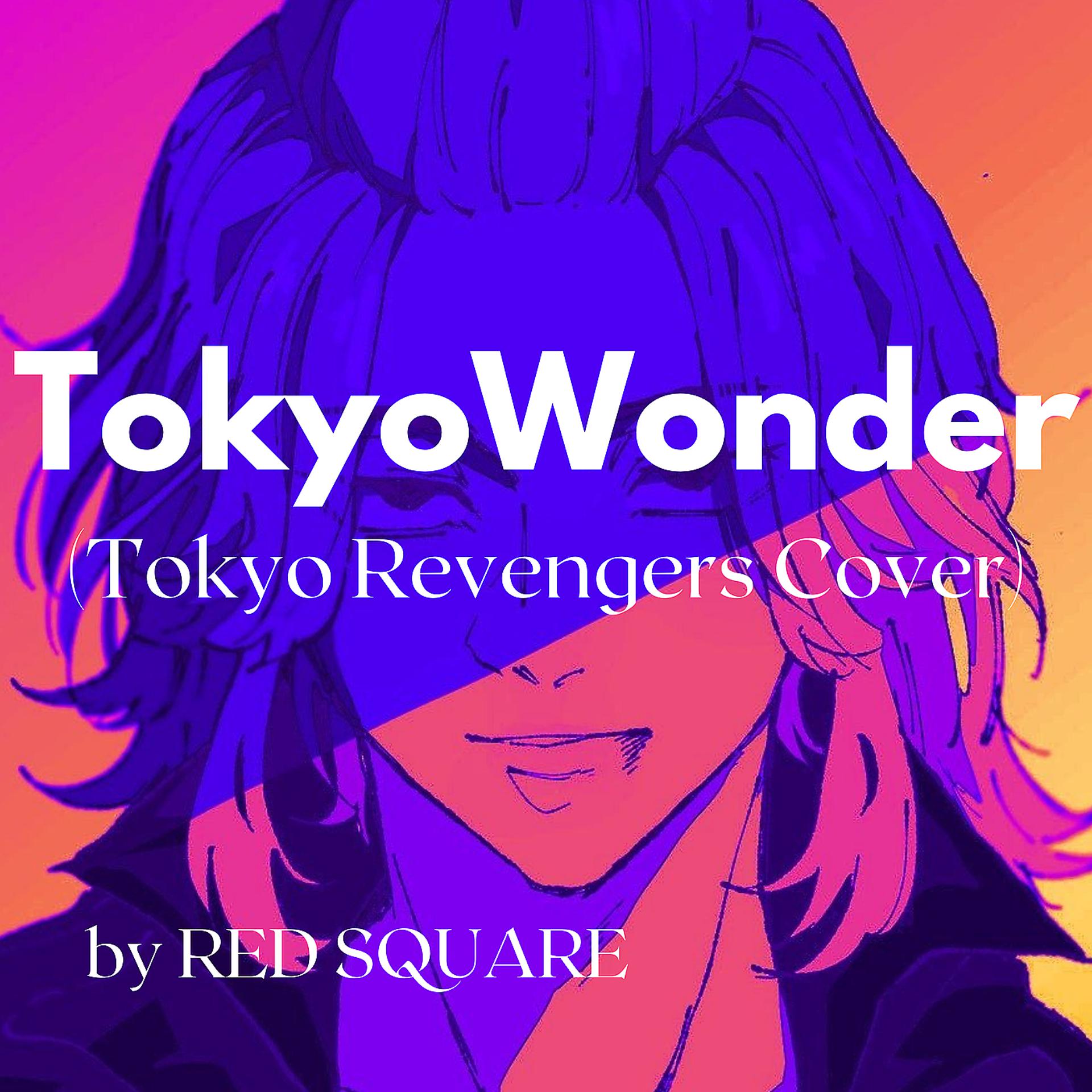 Постер альбома Tokyo Wonder (Tokyo Revengers Cover)
