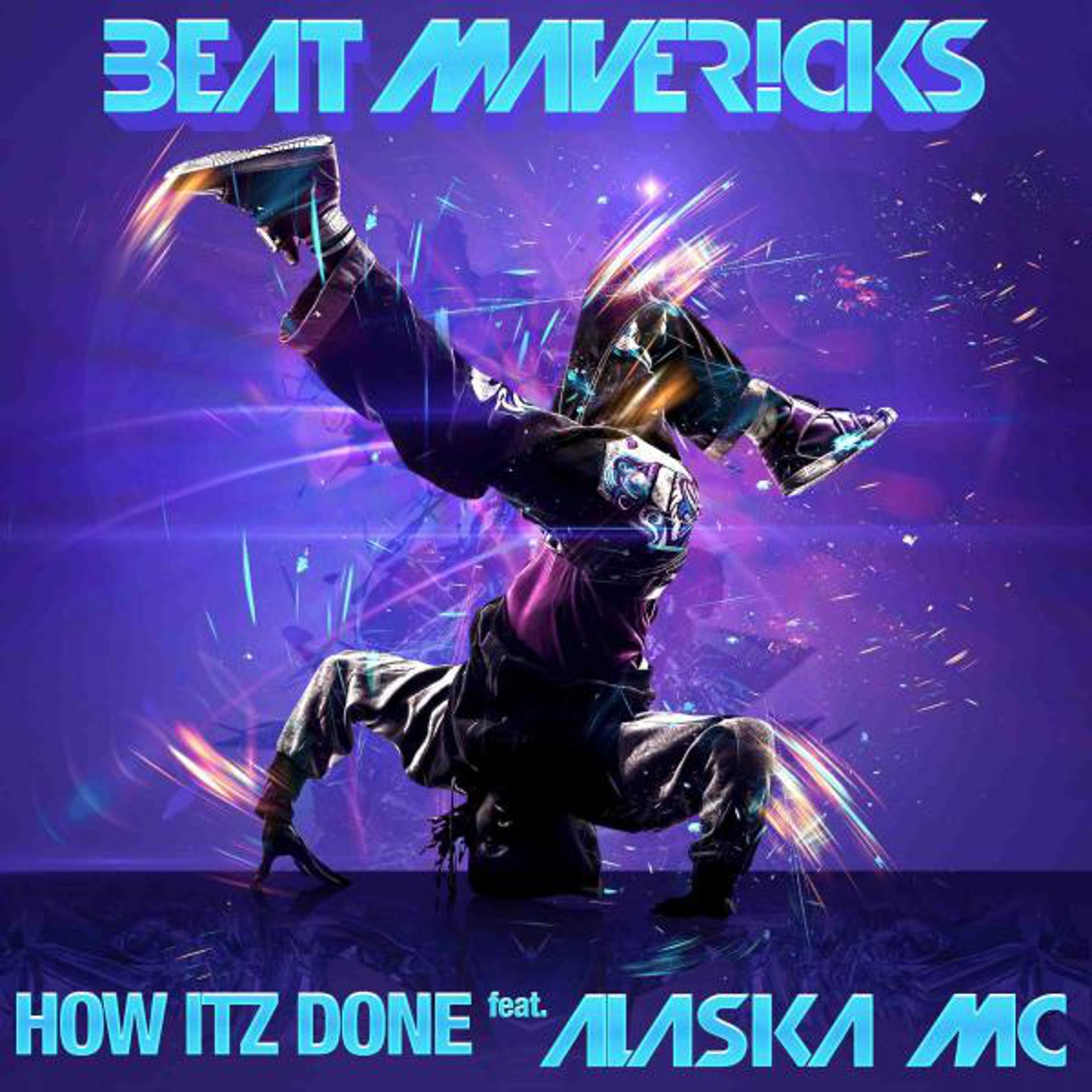 Постер альбома How Itz Done (feat. Alaska MC)