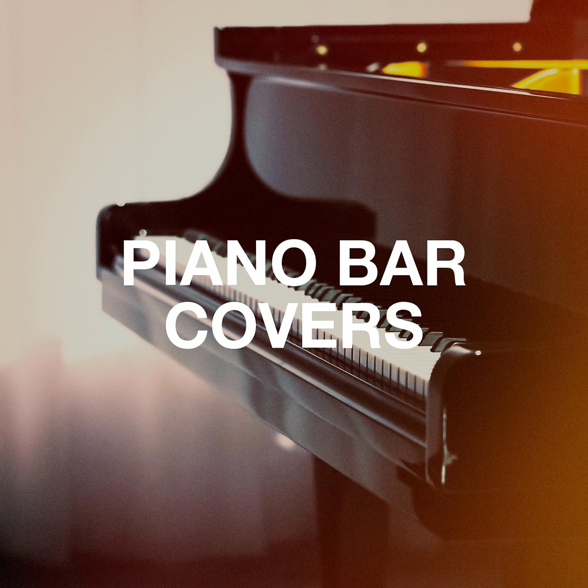 Постер альбома Piano Bar Covers
