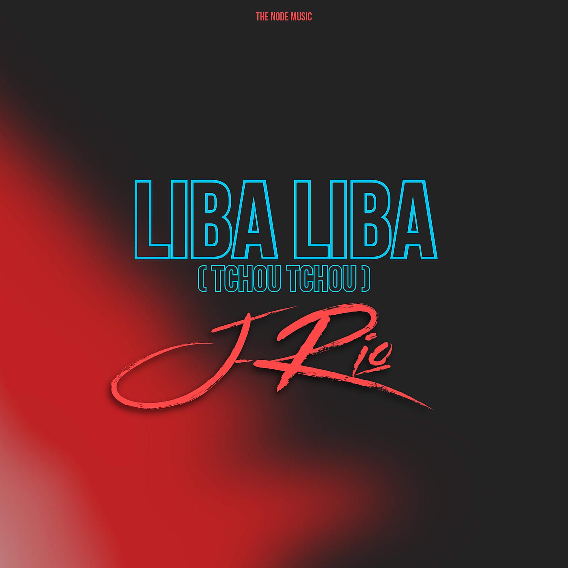 Постер альбома Liba Liba (Tchou Tchou)