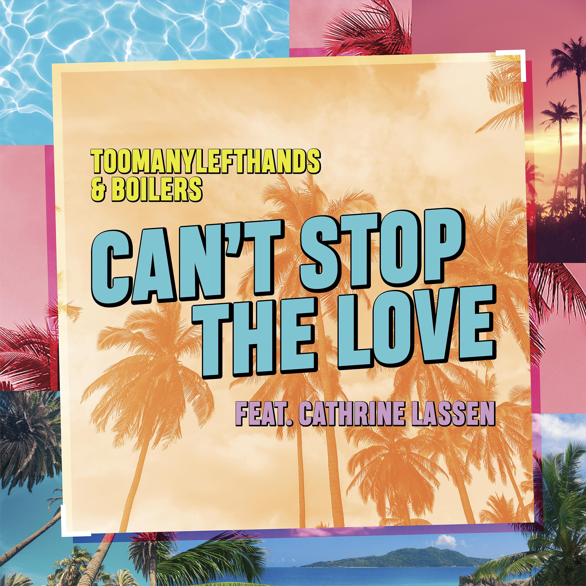 Постер альбома Can't Stop the Love (feat. Cathrine Lassen)