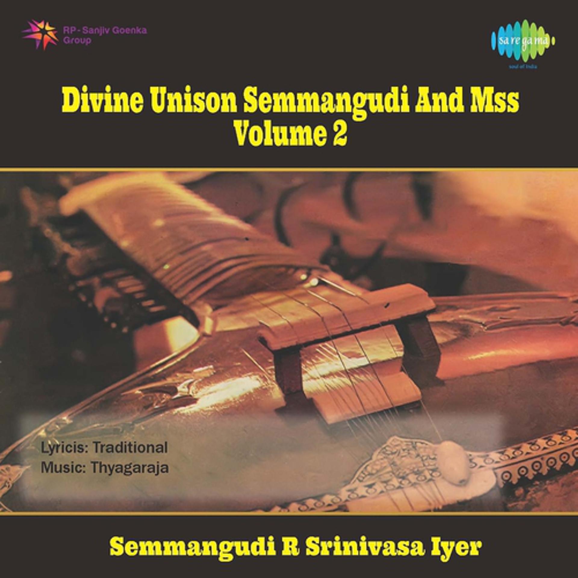 Постер альбома Divine Unison Semmangudi And Mss Volume 2