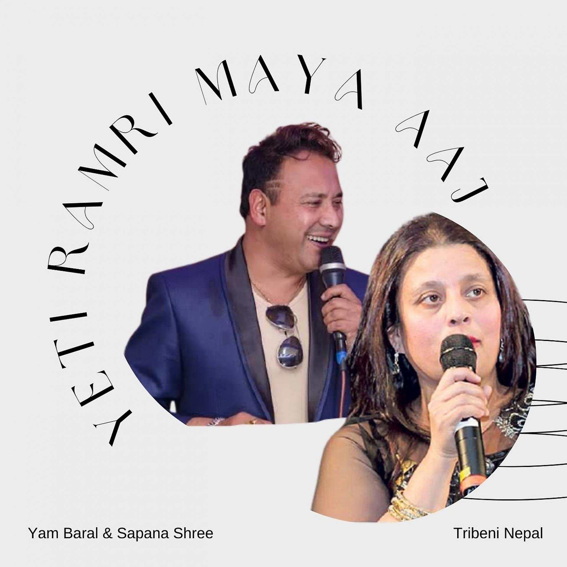 Постер альбома Yeti Ramri Maya Aaj