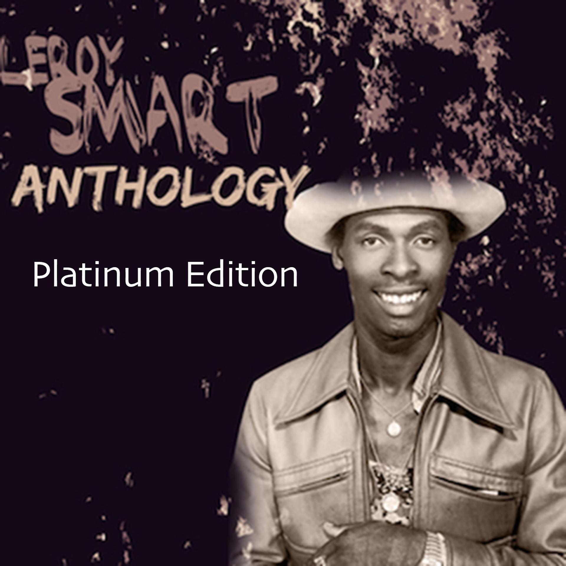 Постер альбома Leroy Smart Anthology (Platinum Edition)