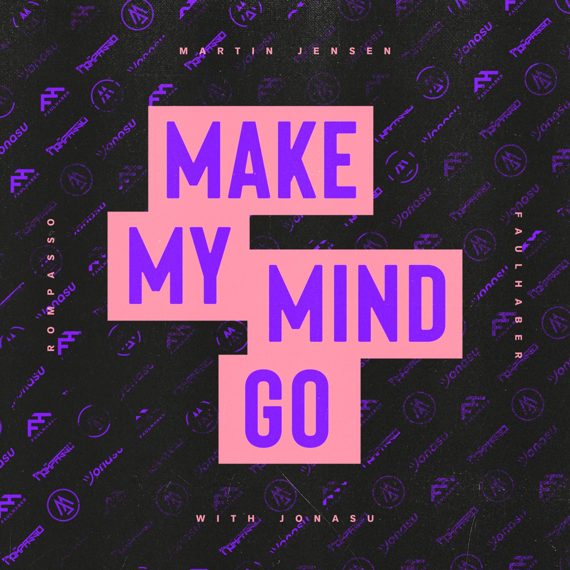 Постер альбома Make My Mind Go (with Jonasu)