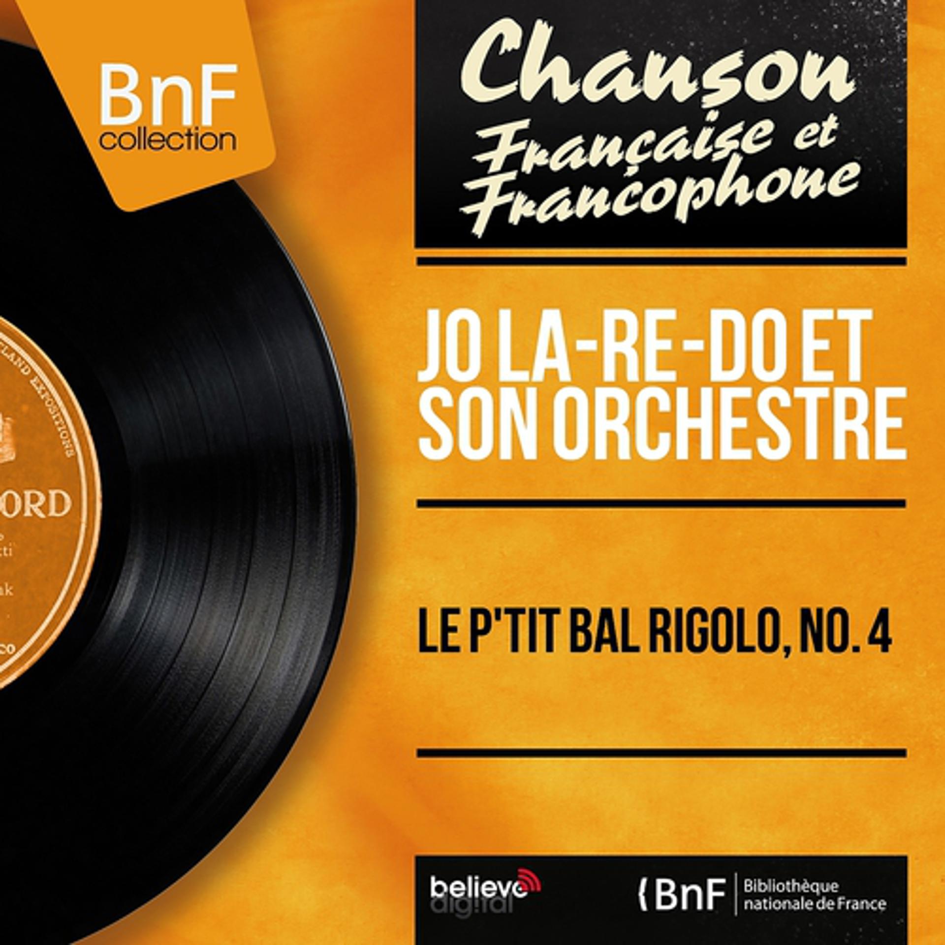 Постер альбома Le p'tit bal rigolo, no. 4 (Mono version)