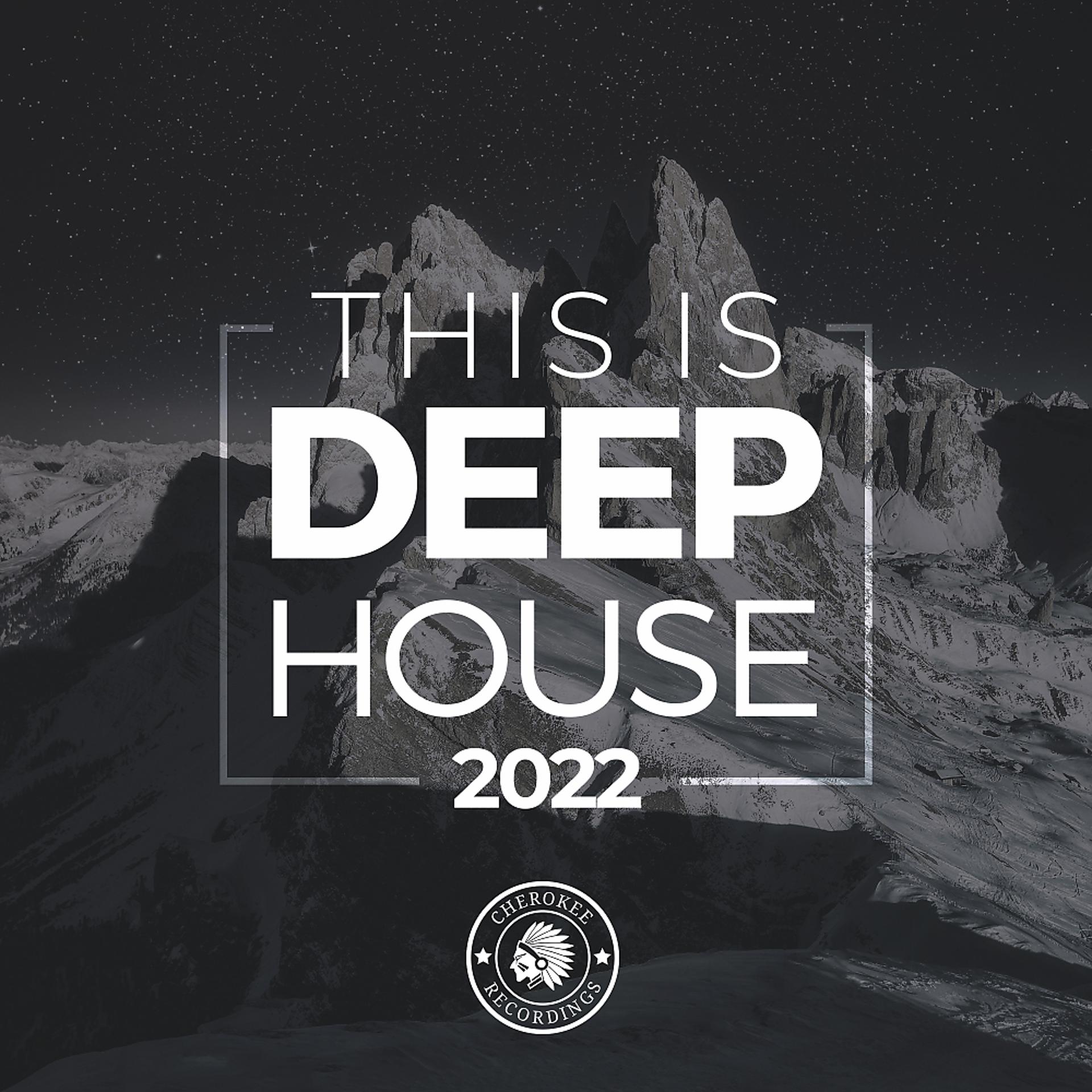 Постер альбома This Is Deep House 2022