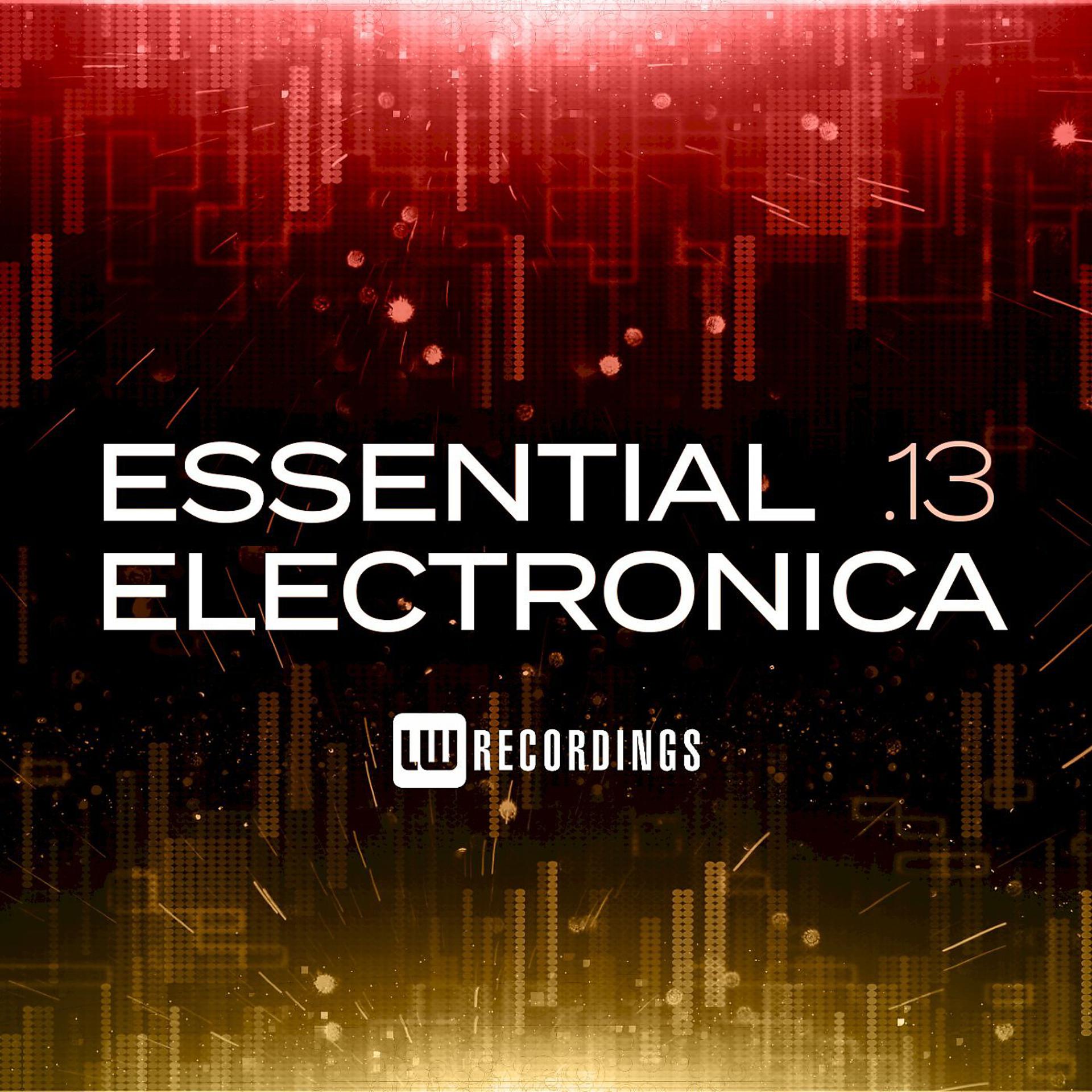 Постер альбома Essential Electronica, Vol. 13