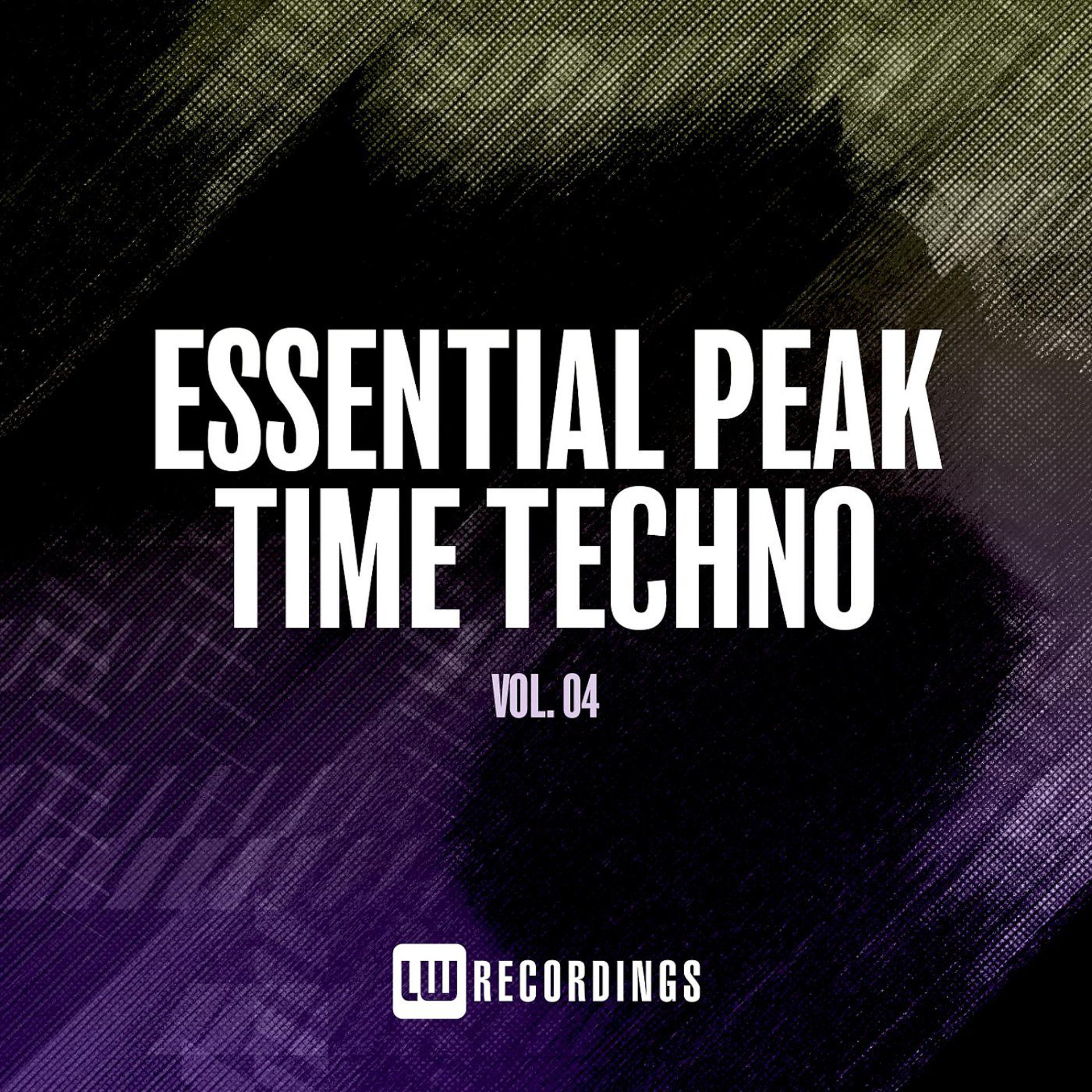 Постер альбома Essential Peak Time Techno, Vol. 04