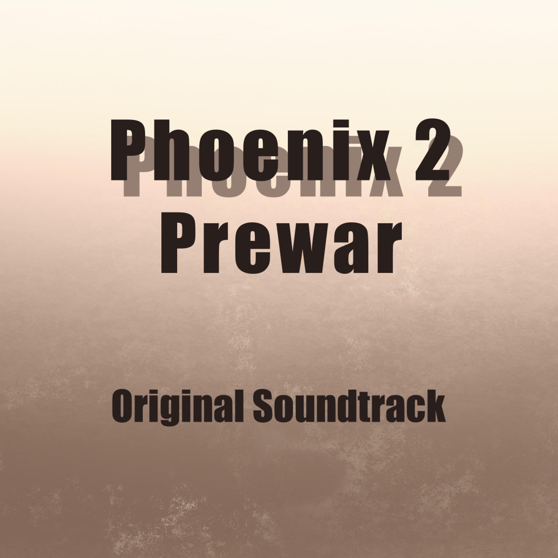 Постер альбома Phoenix 2: Prewar