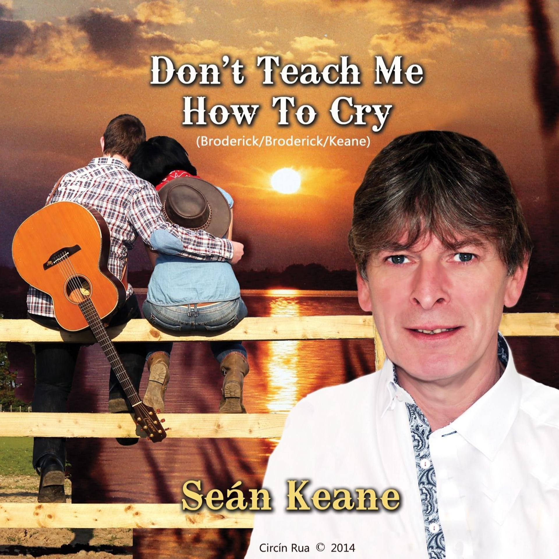Постер альбома Don't Teach Me How to Cry