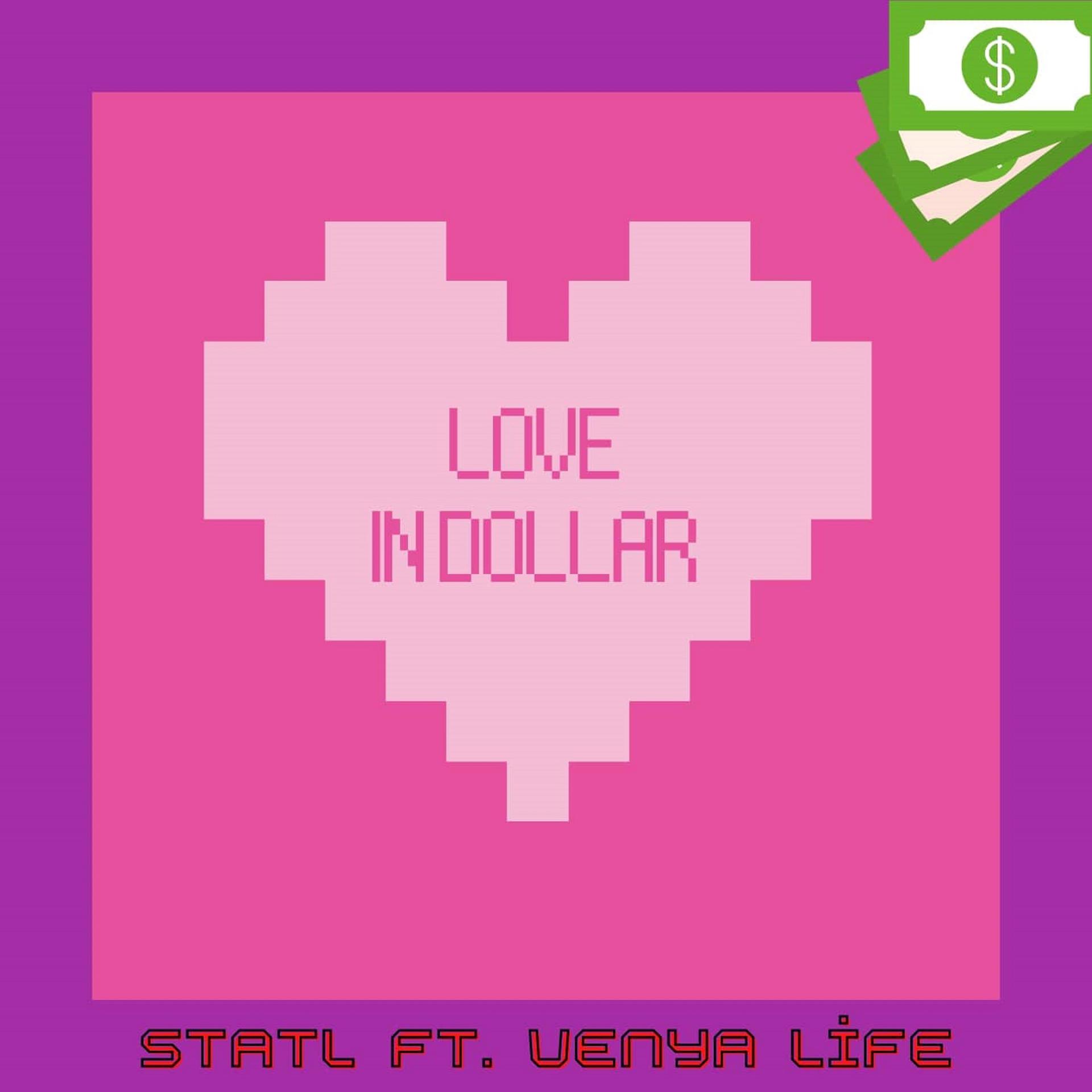 Постер альбома Love in Dollar (feat. Venya Life)