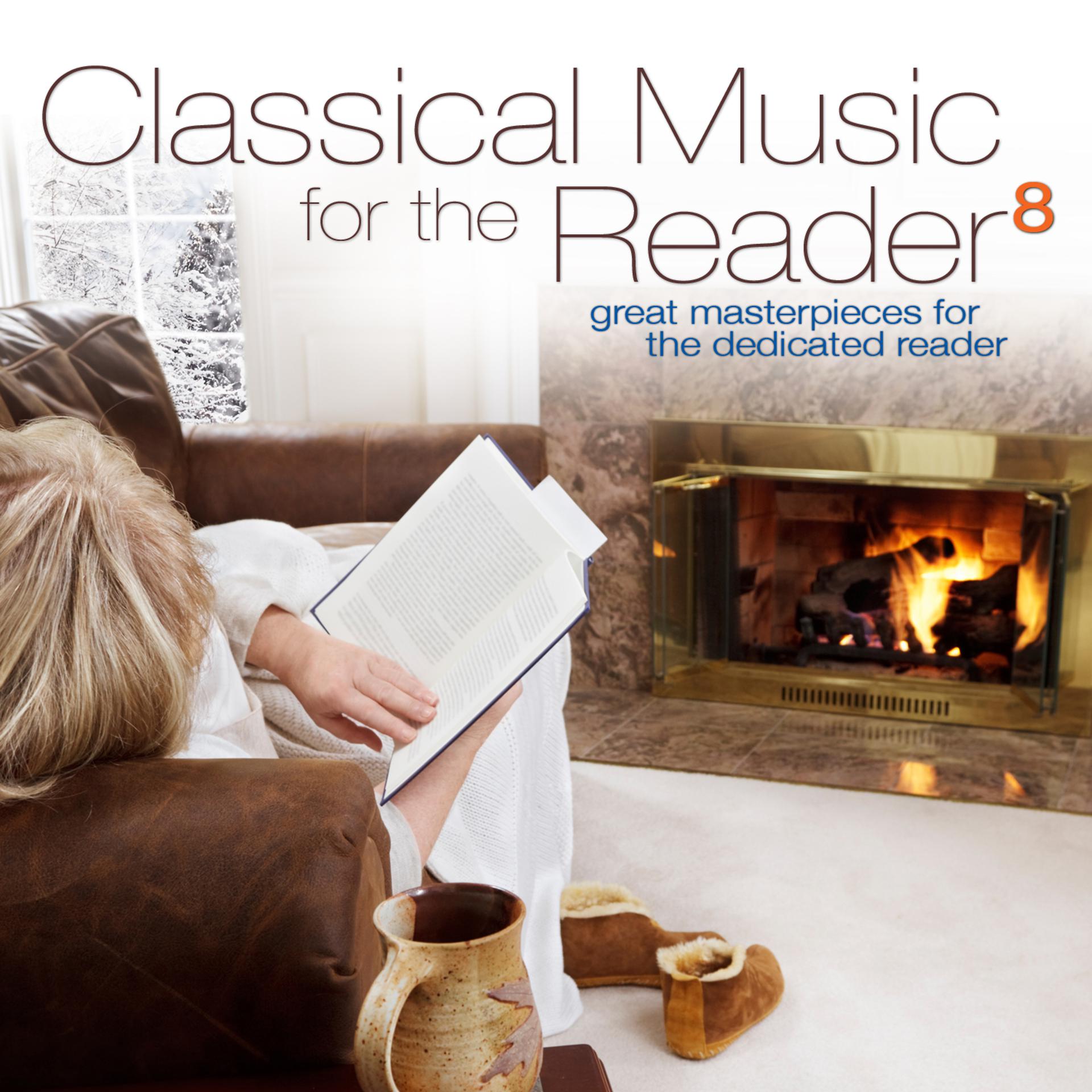 Постер альбома Classical Music for the Reader 8: Great Masterpieces for the Dedicated Reader
