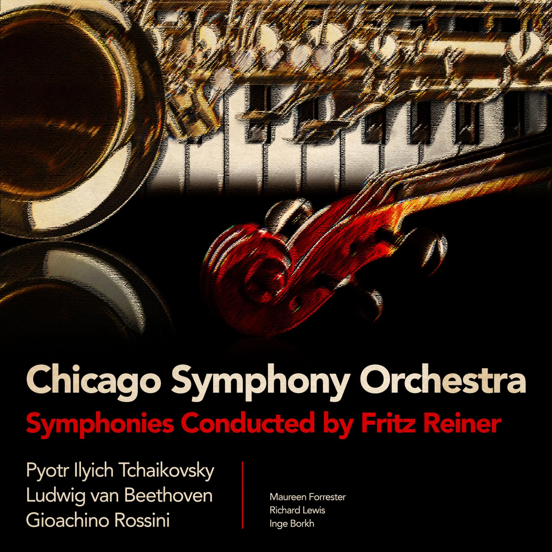 Постер альбома Chicago Symphony Orchestra... Symphonies Conducted by Fritz Reiner (Digitally Remastered)