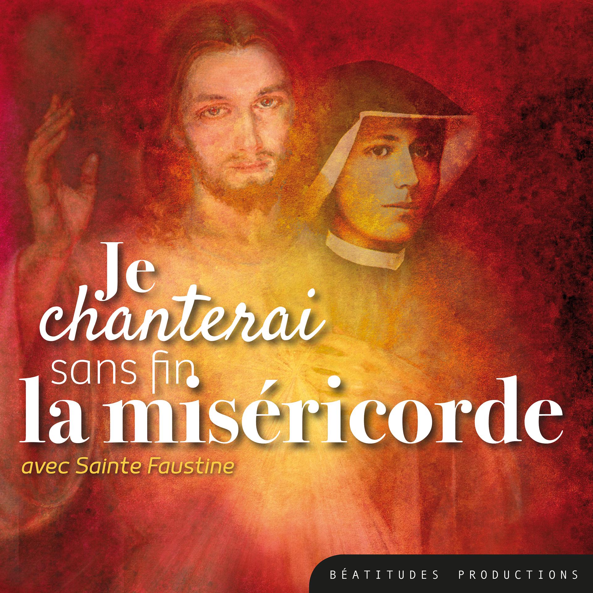 Постер альбома Je chanterai sans fin la Miséricorde avec Sainte Faustine