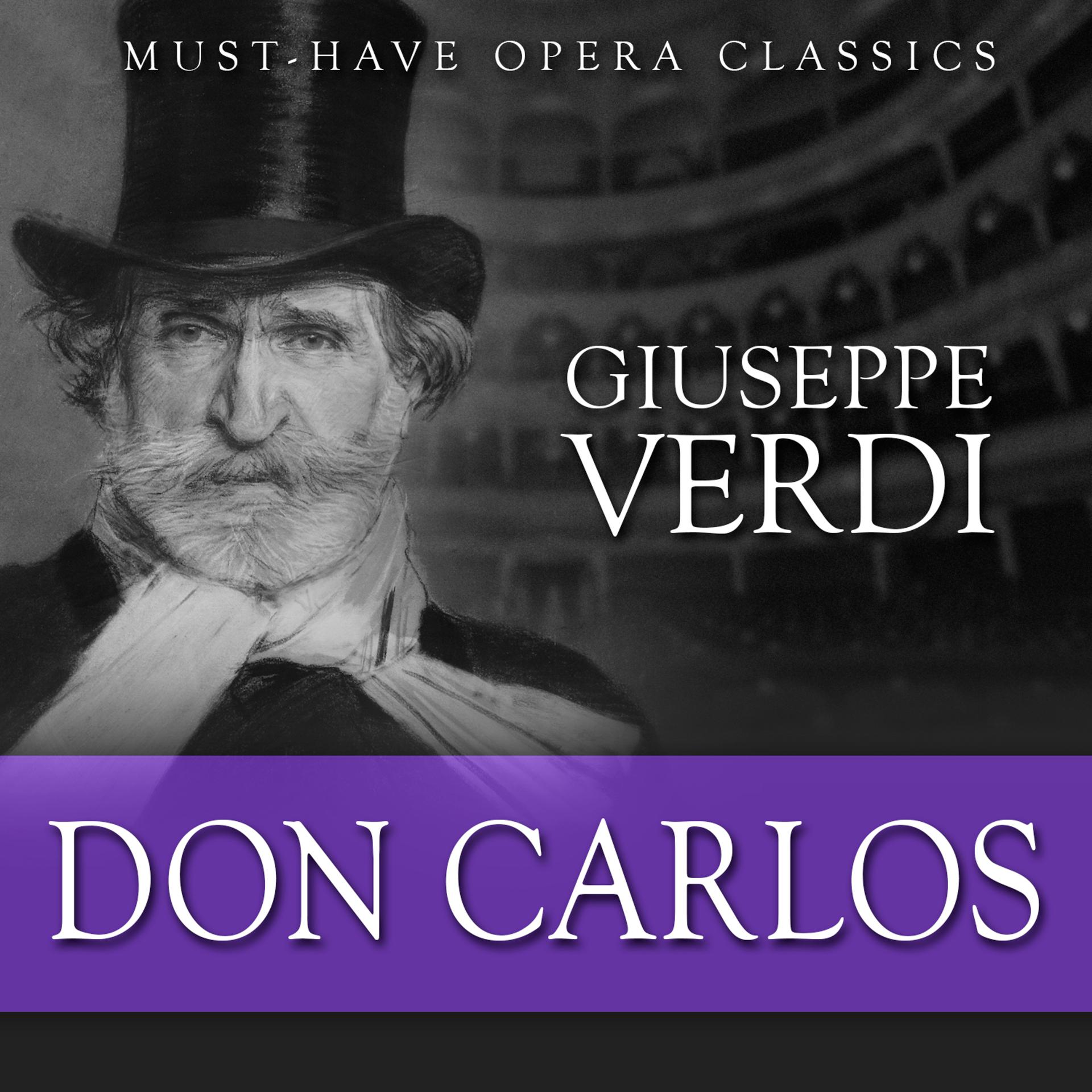 Постер альбома Don Carlos - Must-Have Opera Highlights