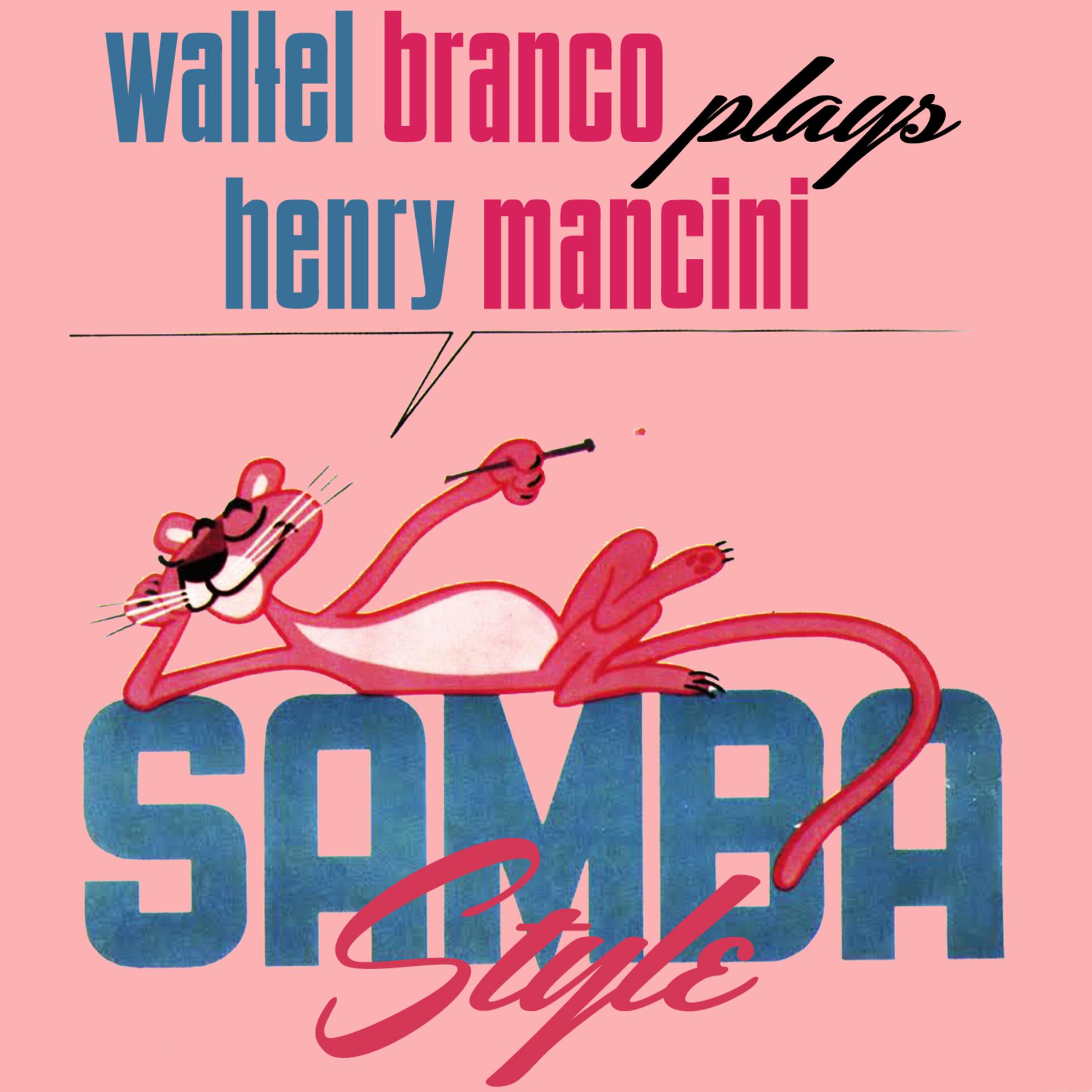 Постер альбома Plays Henry Mancini Samba Style