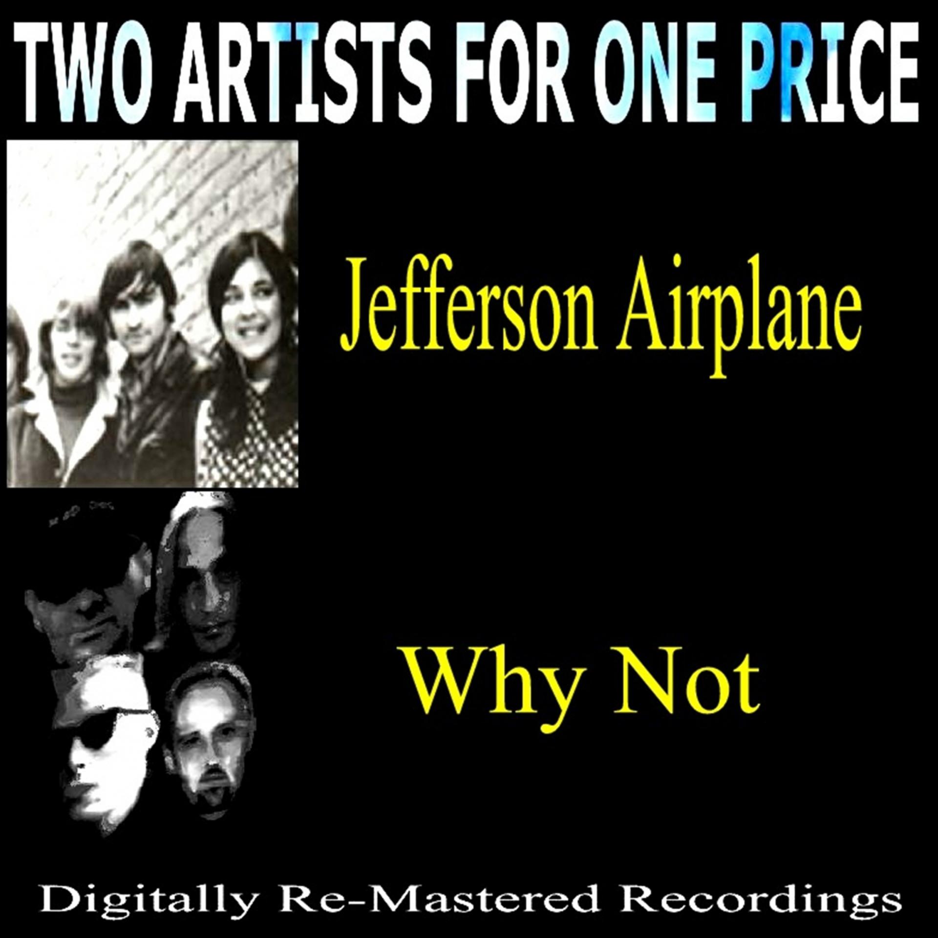 Постер альбома Two Artists for One Price - Jefferson Airplane & Why Not
