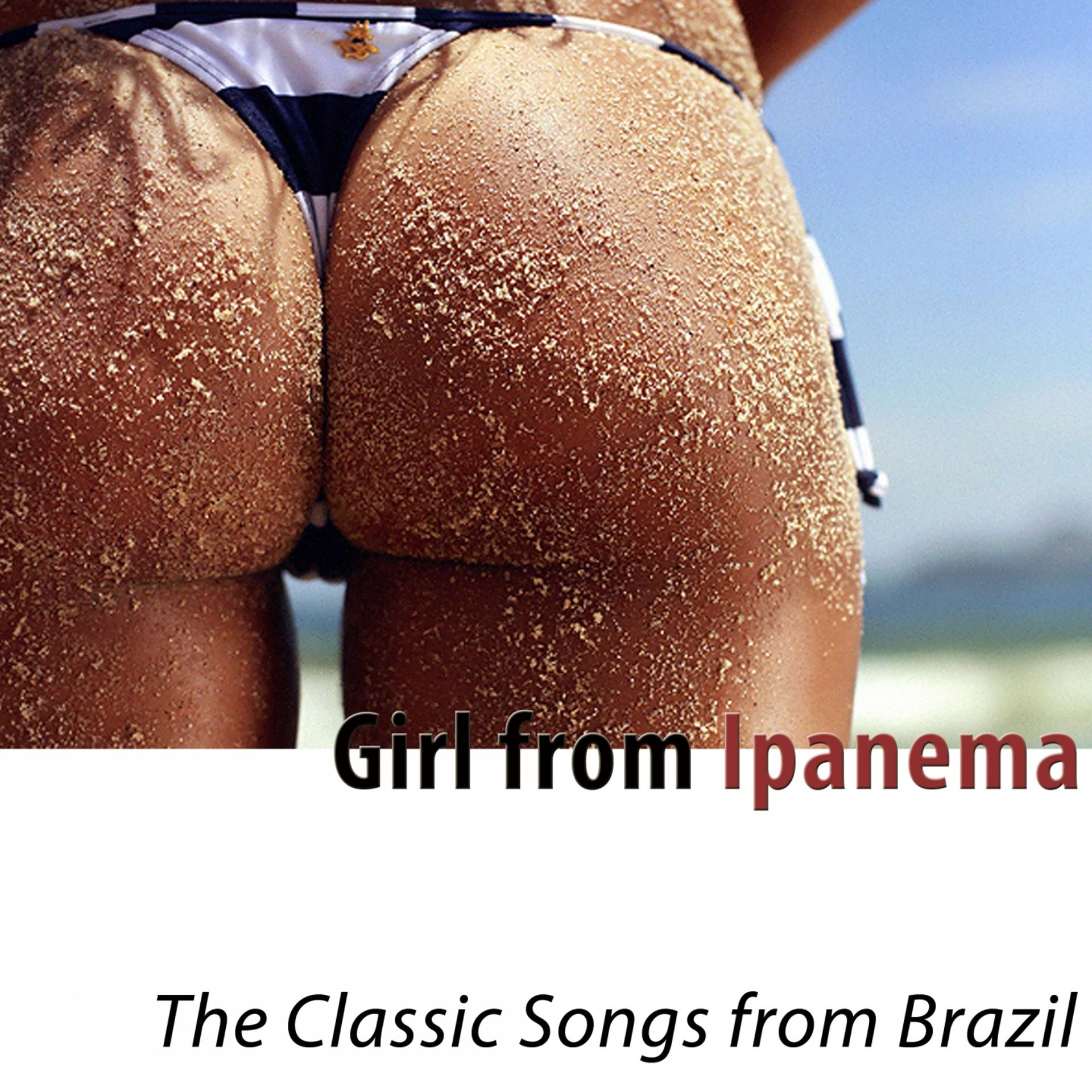 Постер альбома Girl from Ipanema (The Classic Songs from Brazil)