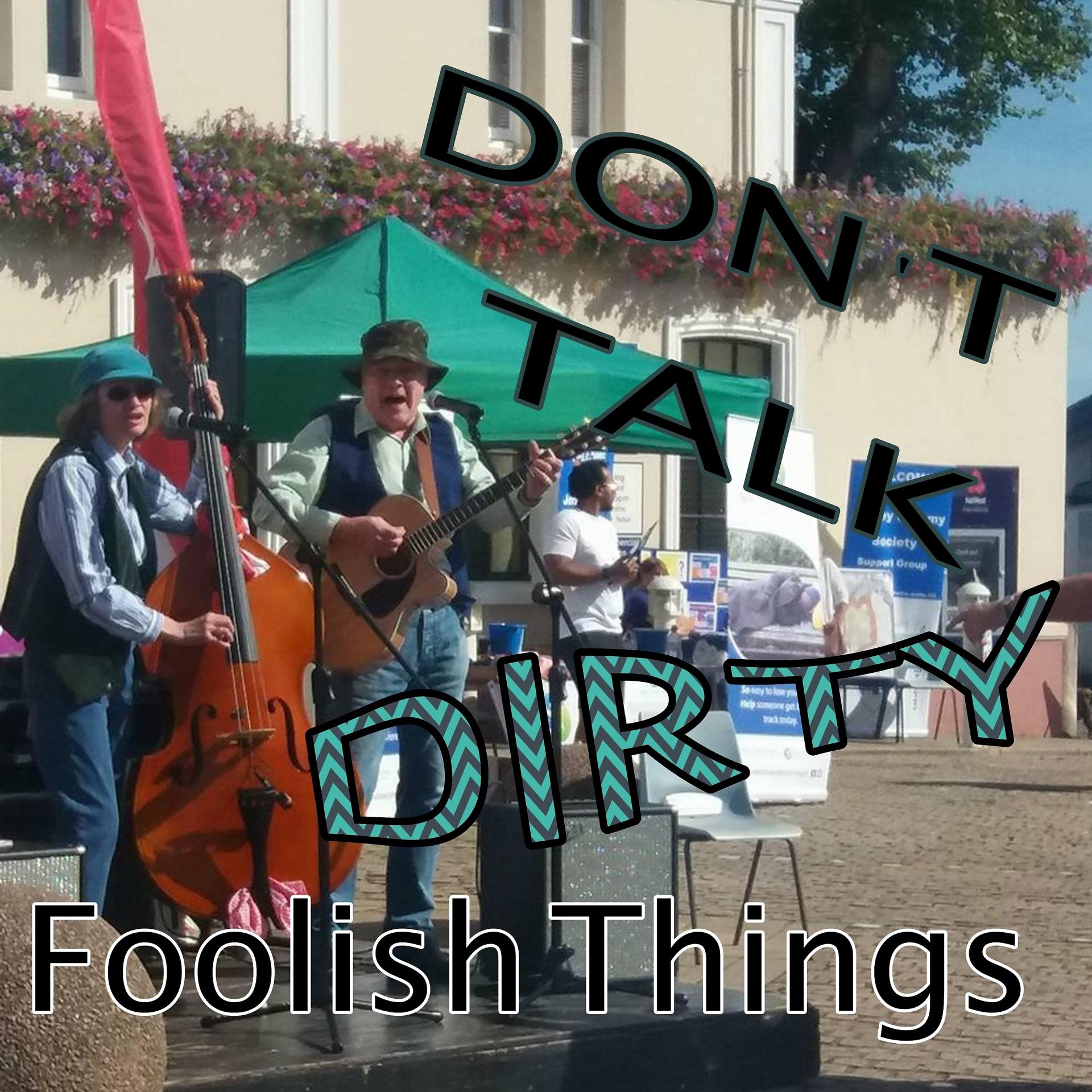 Постер альбома Don't Talk Dirty
