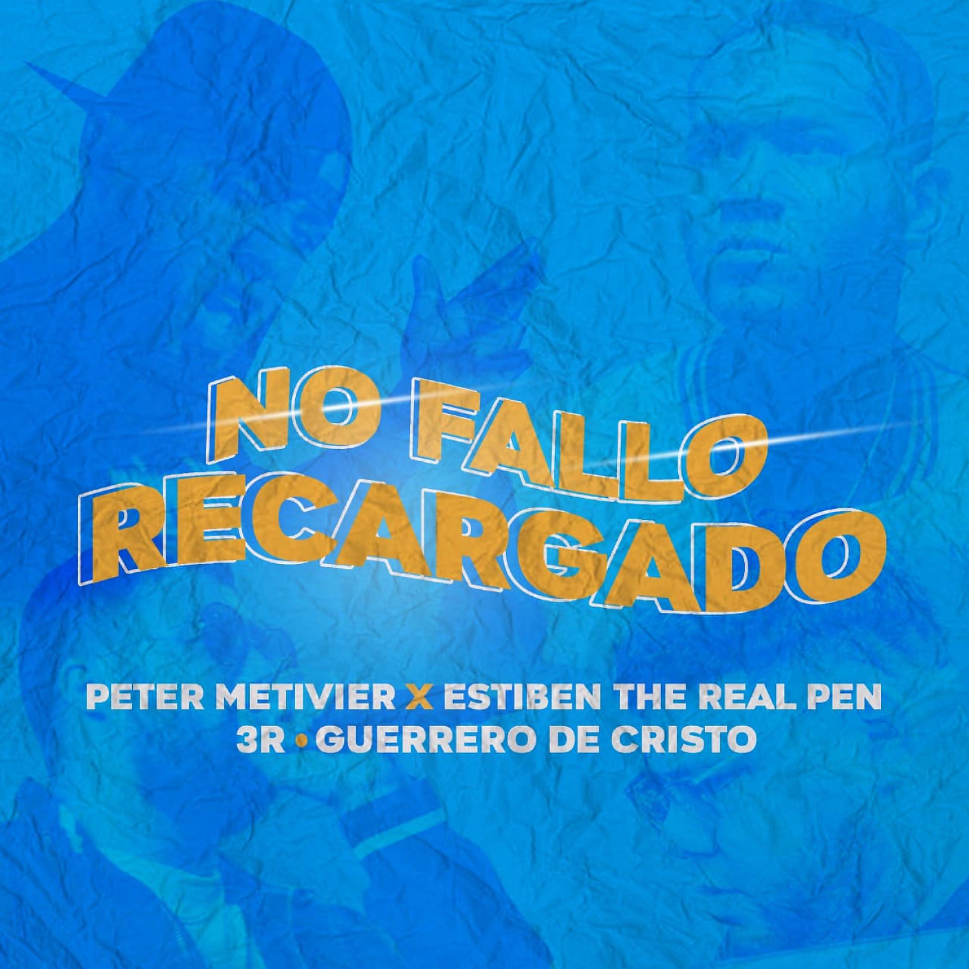 Постер альбома No Fallo Recargado (feat. Estiben The Real Pen, Guerrero De Cristo & 3R El Hijo Del Rey)