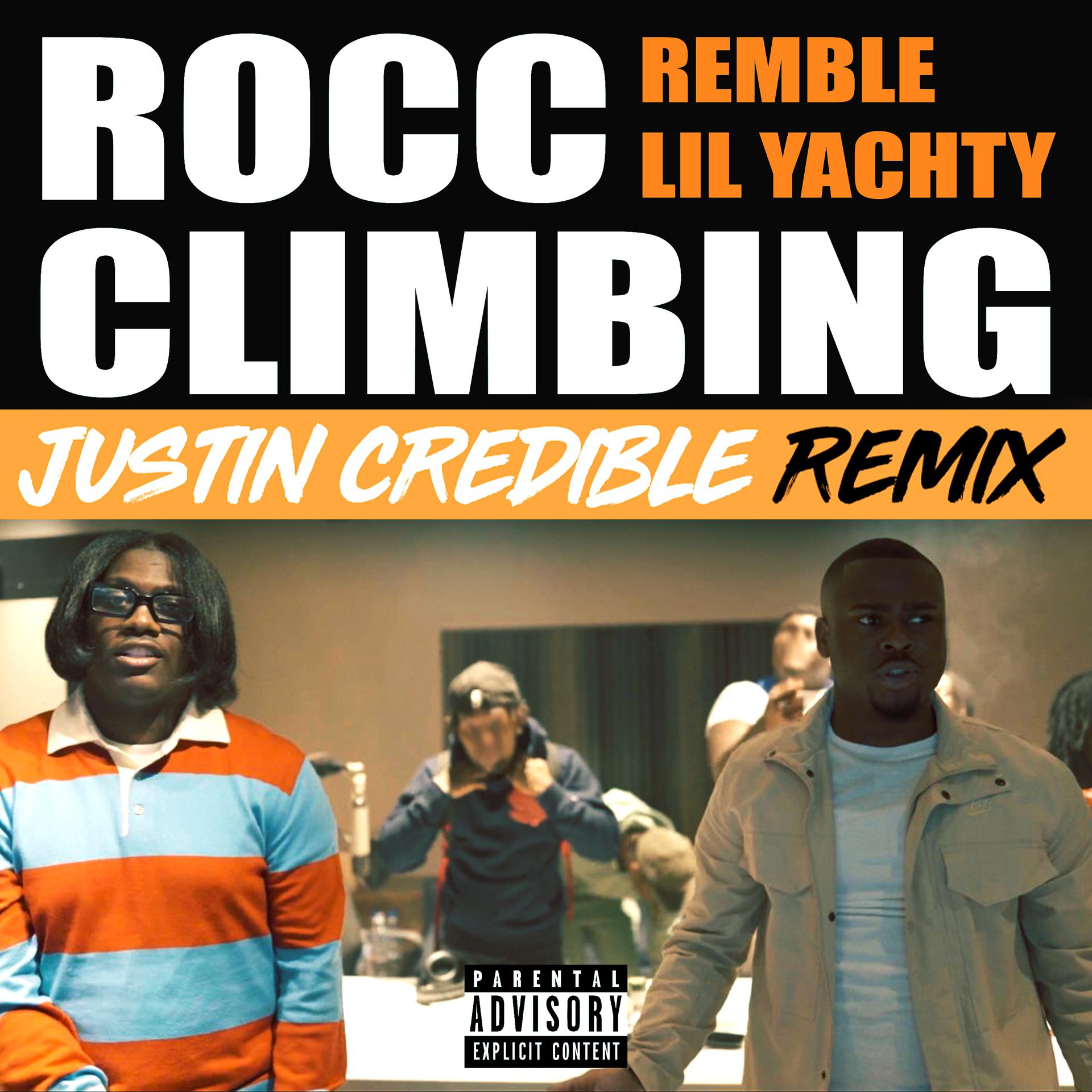 Постер альбома Rocc Climbing (feat. Lil Yachty) [Justin Credible Remix]