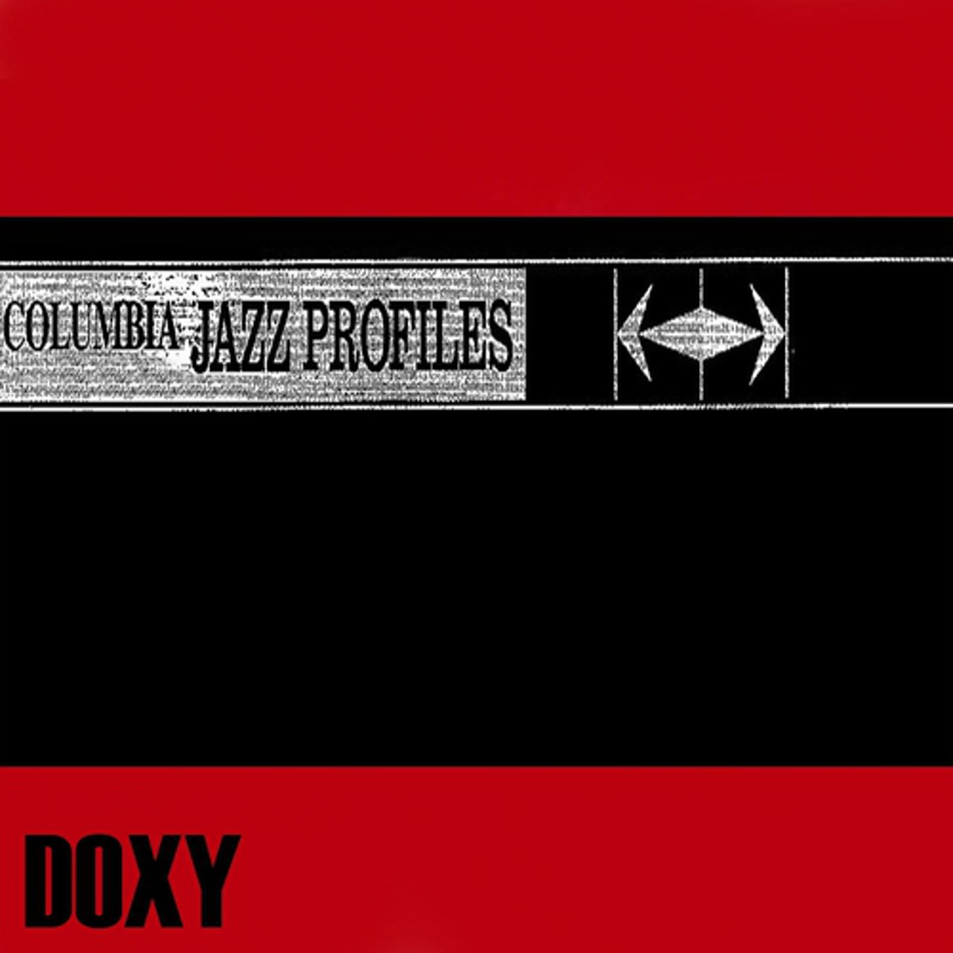 Постер альбома Columbia Jazz Profiles (Doxy Collection, Remastered)