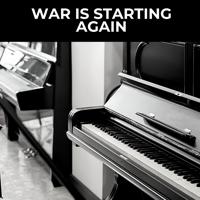 Постер альбома War Is Starting Again