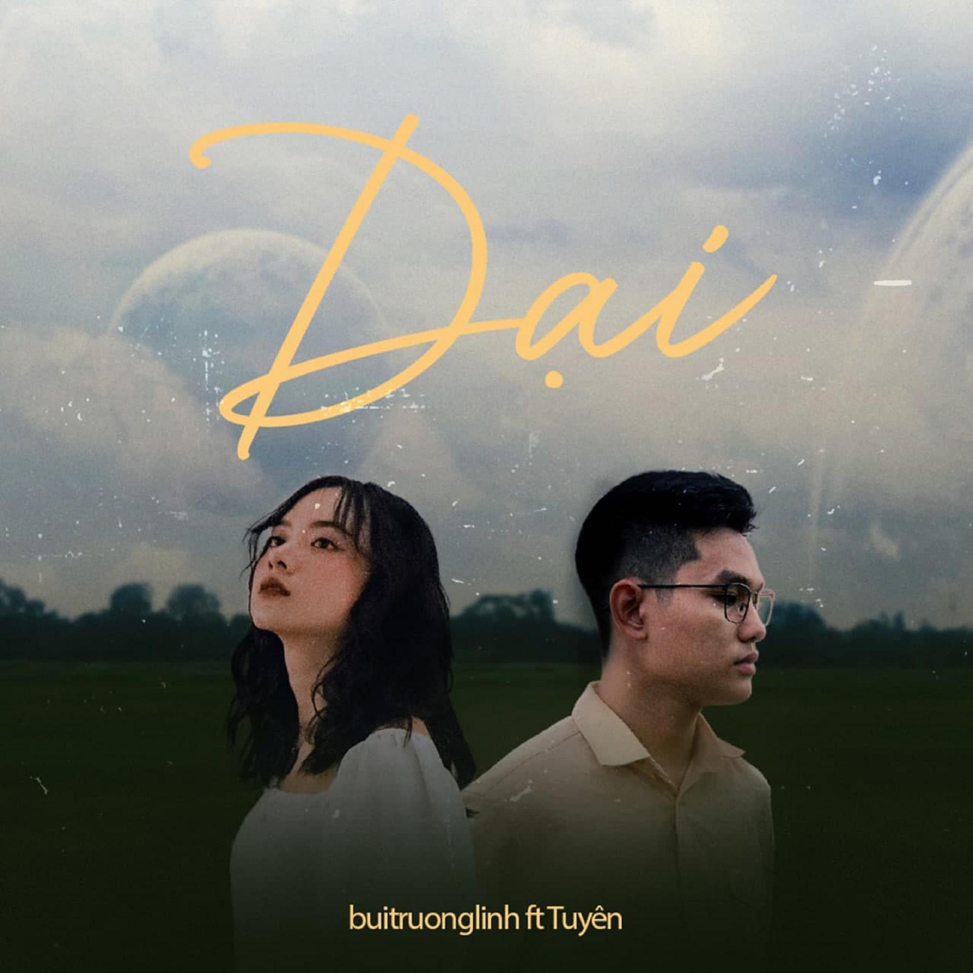 Постер альбома Dại (feat. Tuyên)