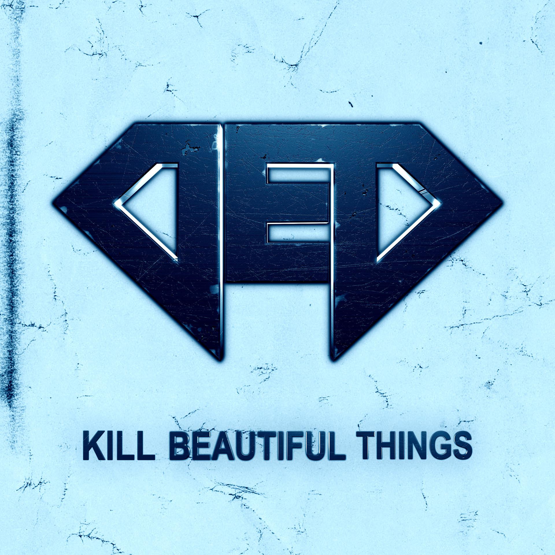 Постер альбома Kill Beautiful Things